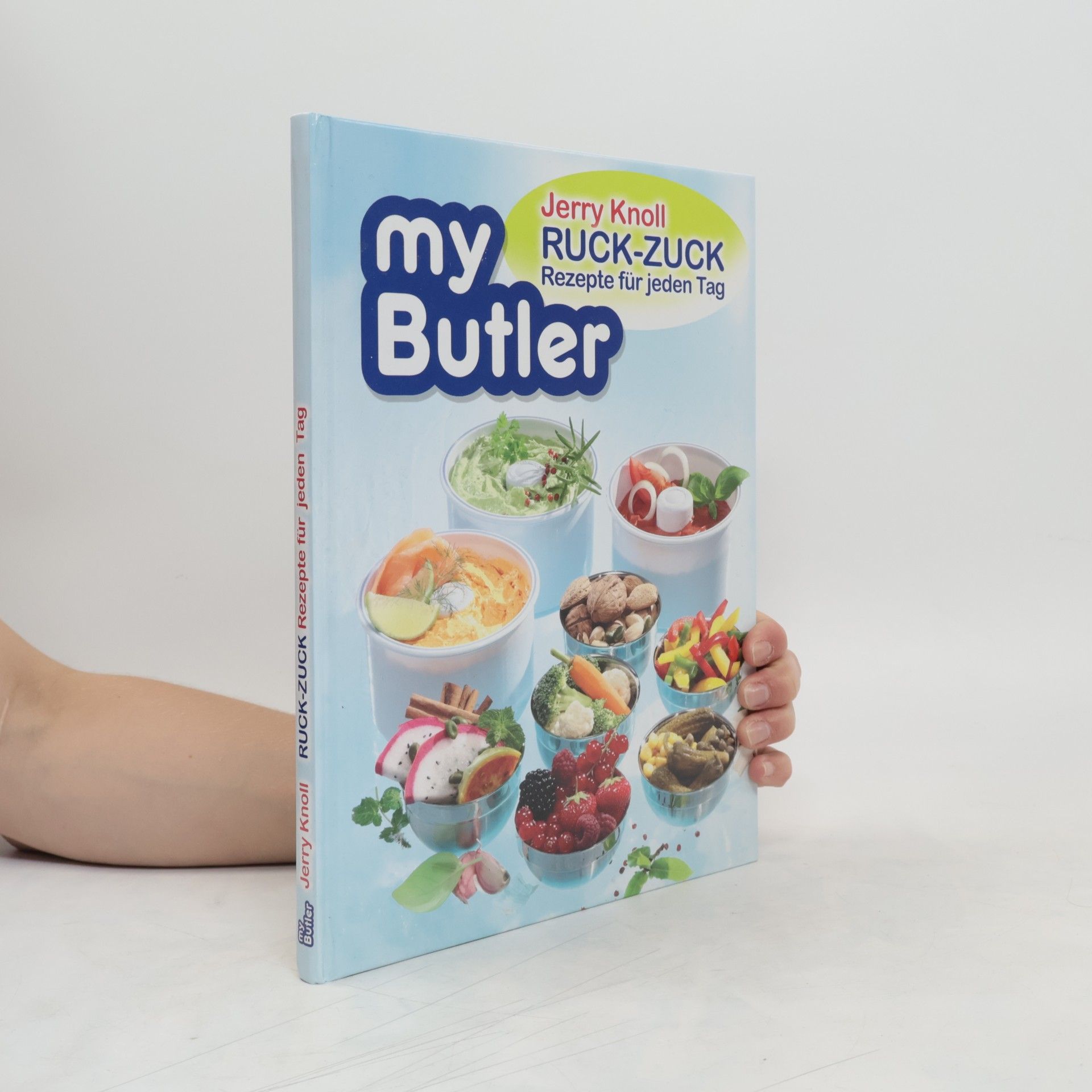 Jerry Knoll My Butler. Ruck-zuck Rezepte für jeden Tag