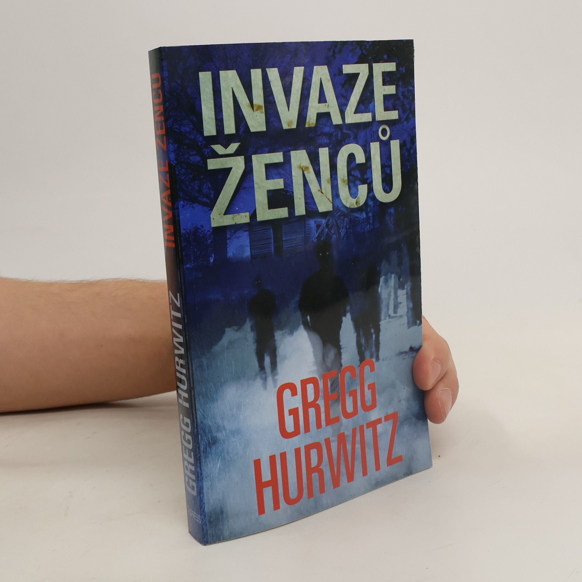 Gregg Hurwitz Invaze ženců