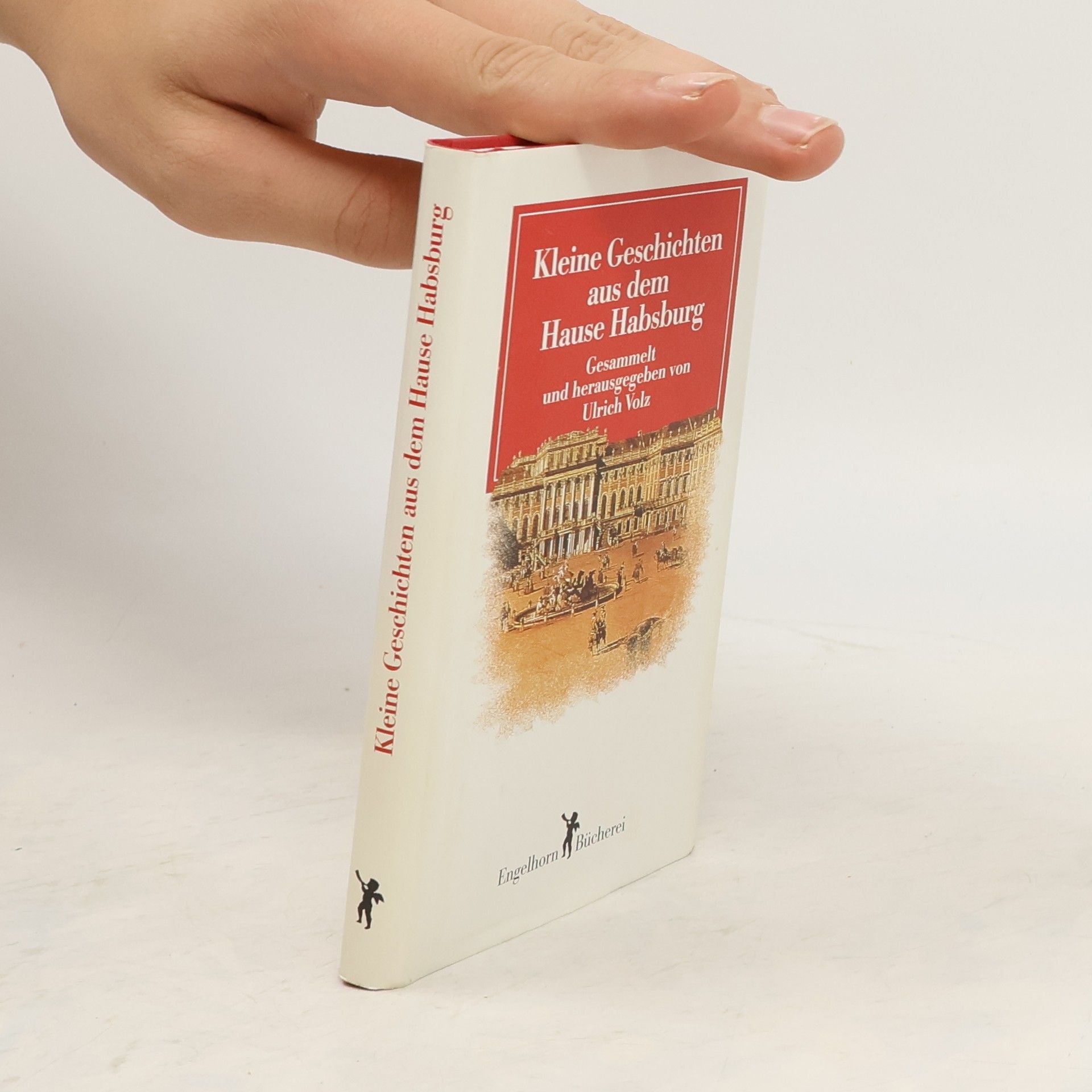 Autorenkollektiv Kleine Geschichten aus dem Hause Habsburg