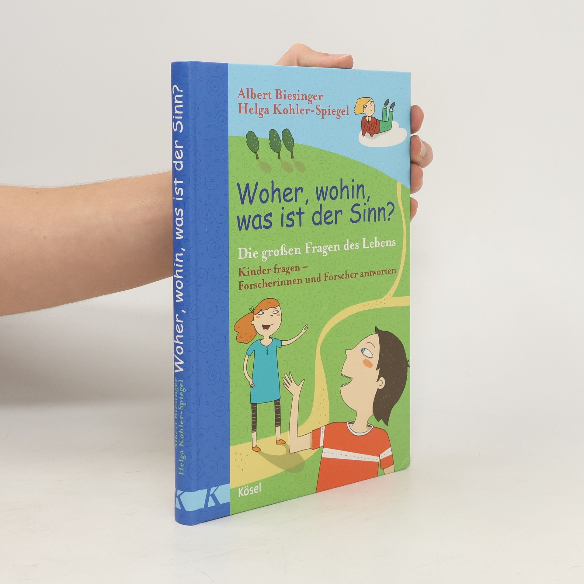 Albert Biesinger Woher, wohin, was ist der Sinn?