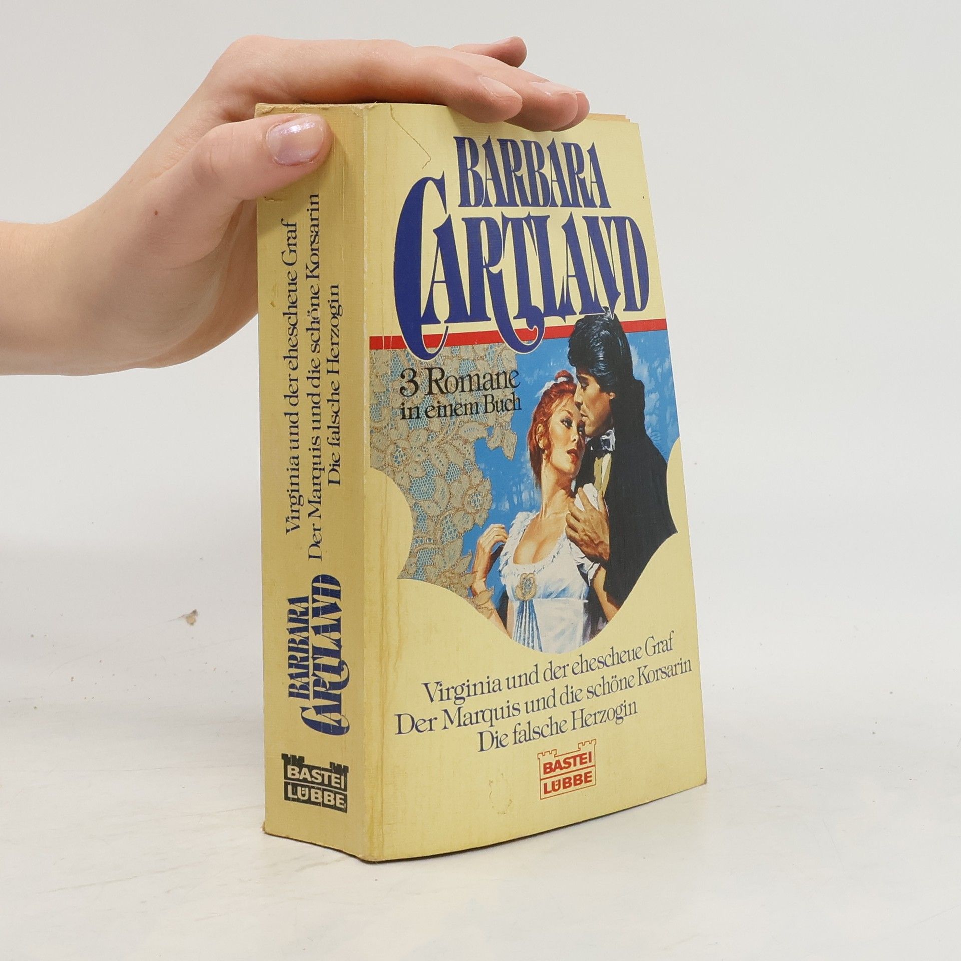 Barbara Cartland Virginia und der ehescheue Graf. Der Marquis und die schöne Korsarin. Die falsche Herzogin. 3 Romane in 1 Bd.