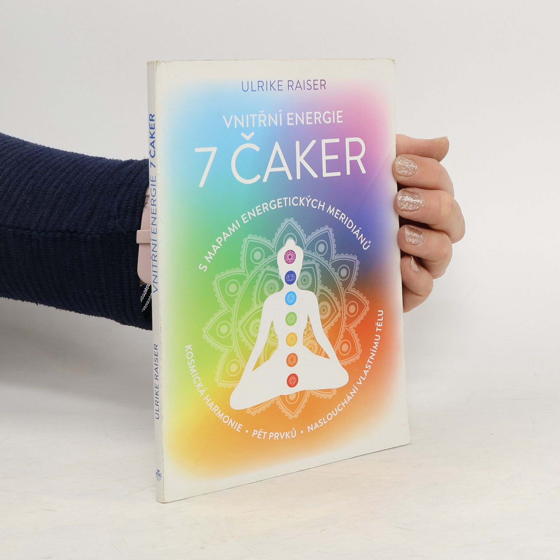 Ulrike Raiser Vnitřní energie 7 čaker