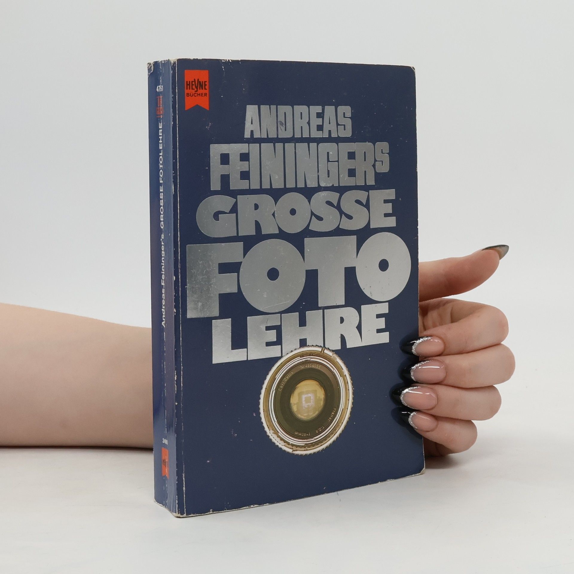 Andreas Feininger Andreas Feiningers grosse Fotolehre