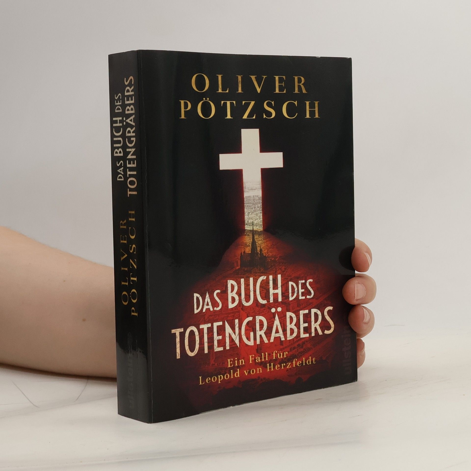 Oliver Pötzsch Das Buch des Totengräbers : ein Fall für Leopold von Herzfeldt