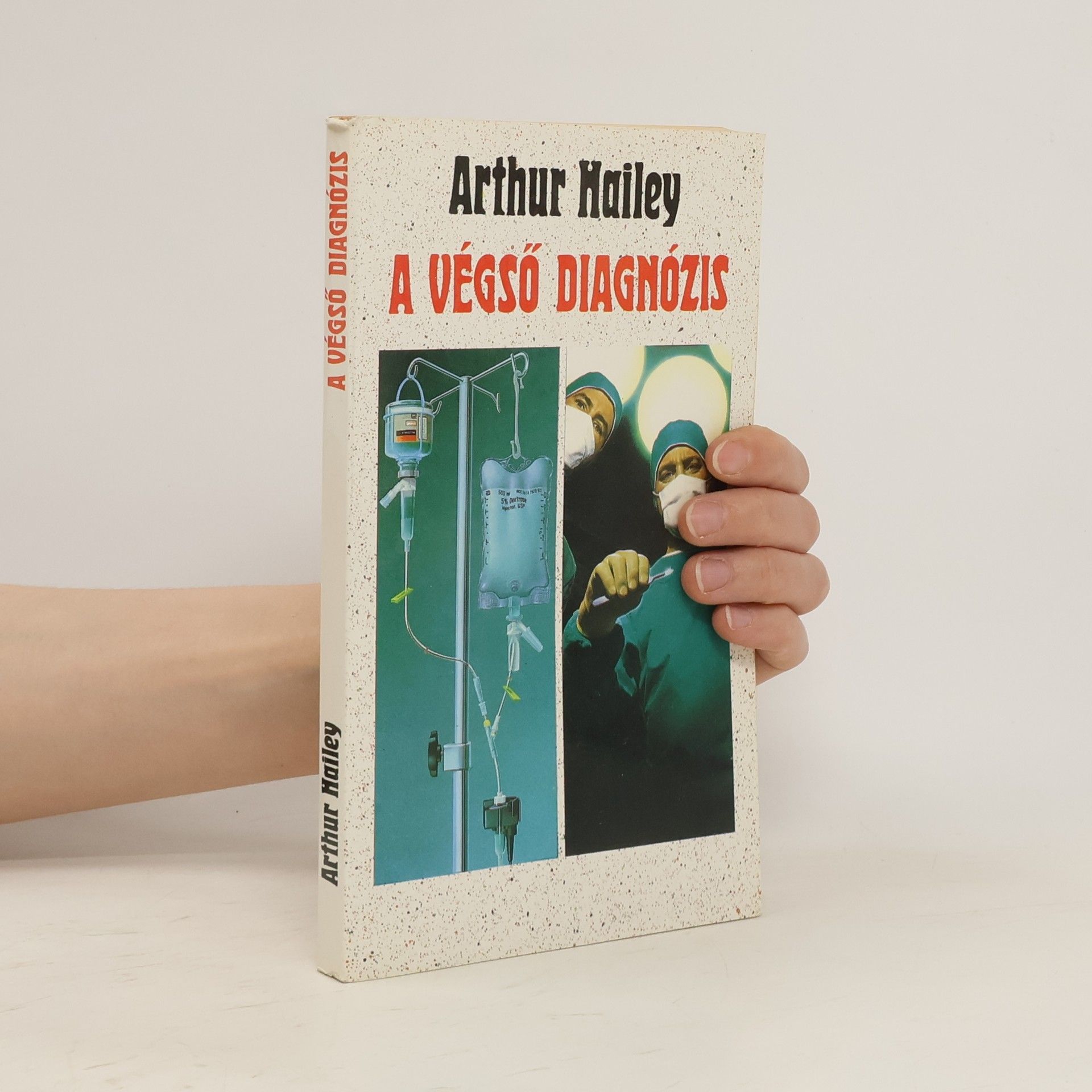 Arthur Hailey A végső diagnózis