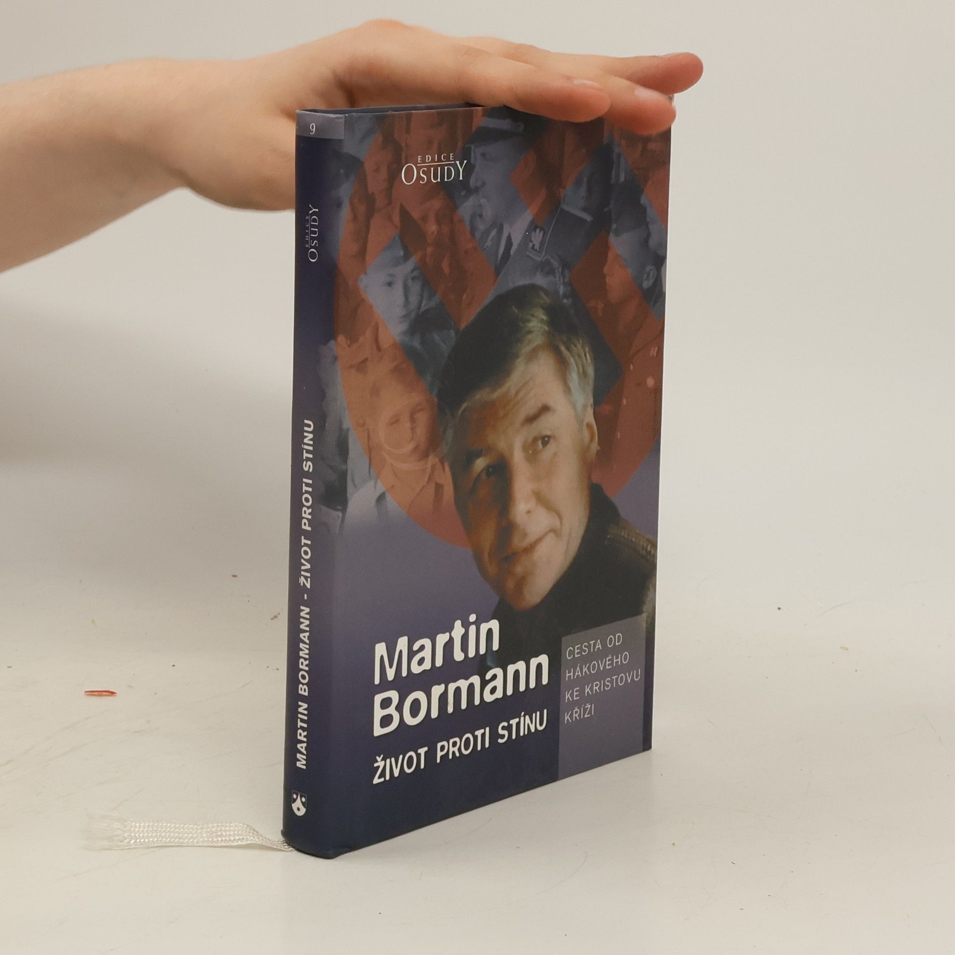 Martin Bormann Život proti stínu