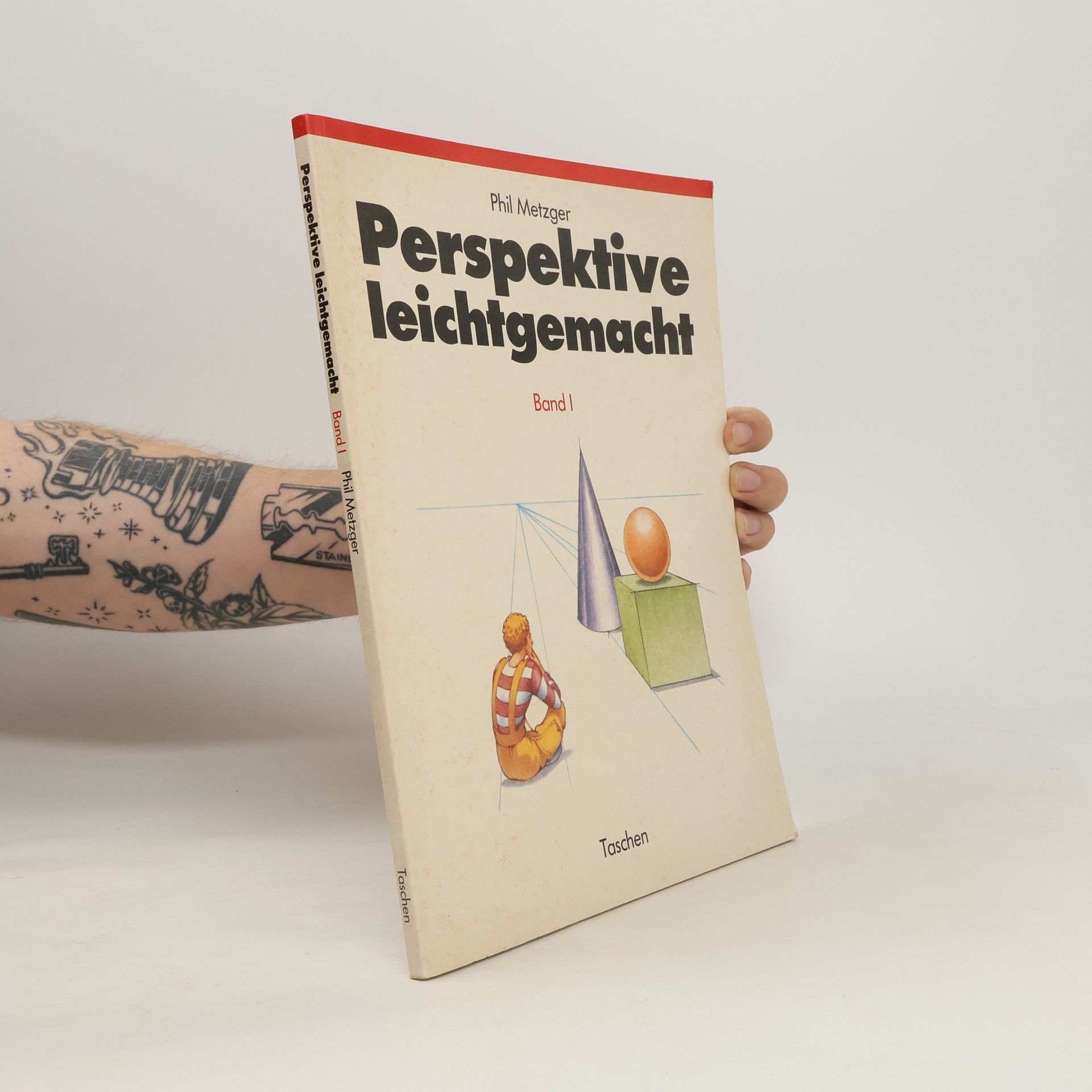 Philip W. Metzger Perspektive leichtgemacht. 1. Band, Grundlagen