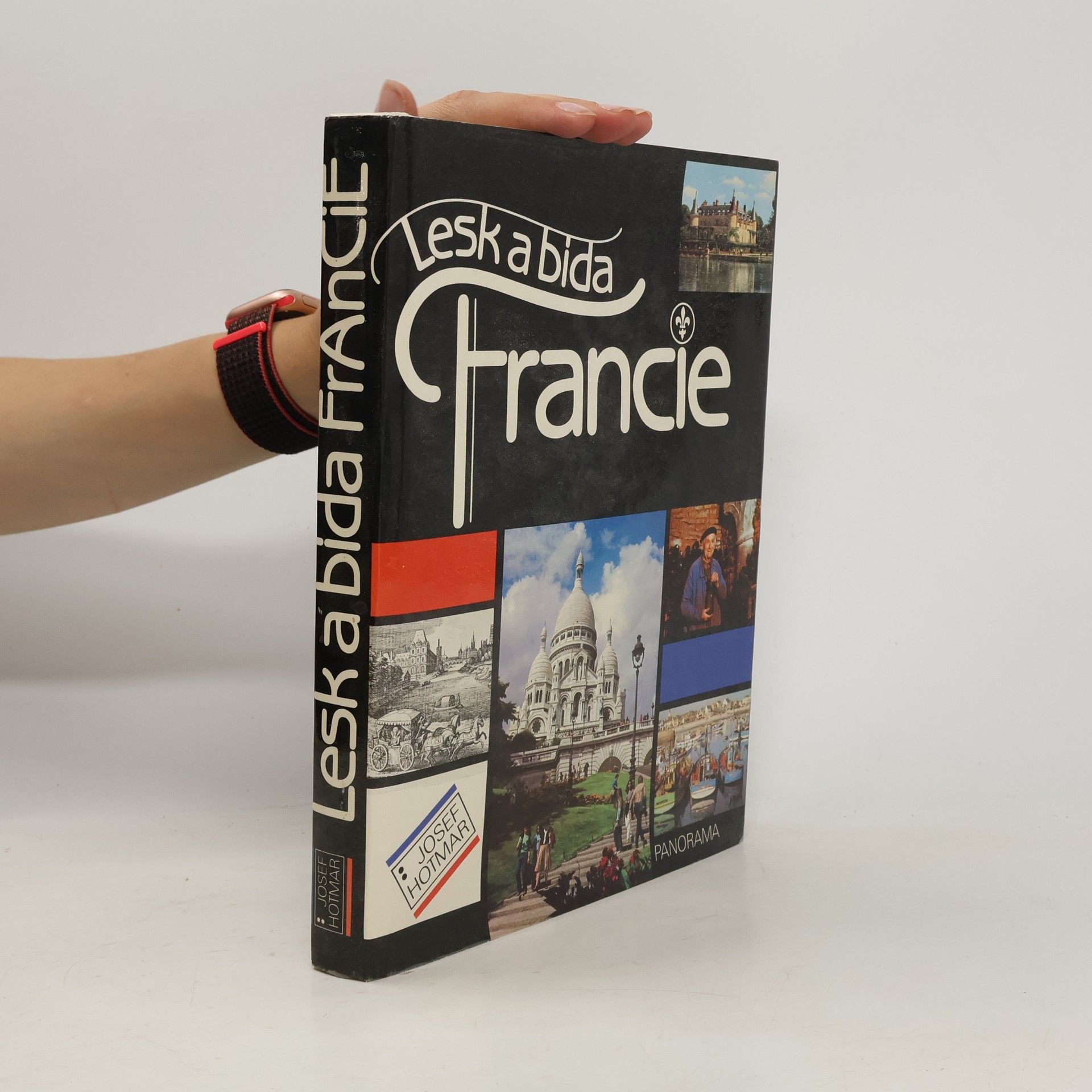 Josef Hotmar Lesk a bída Francie
