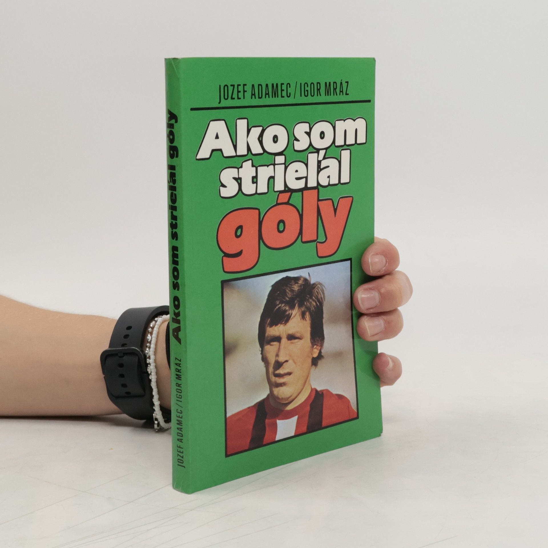 Igor Mráz Ako som strieľal góly