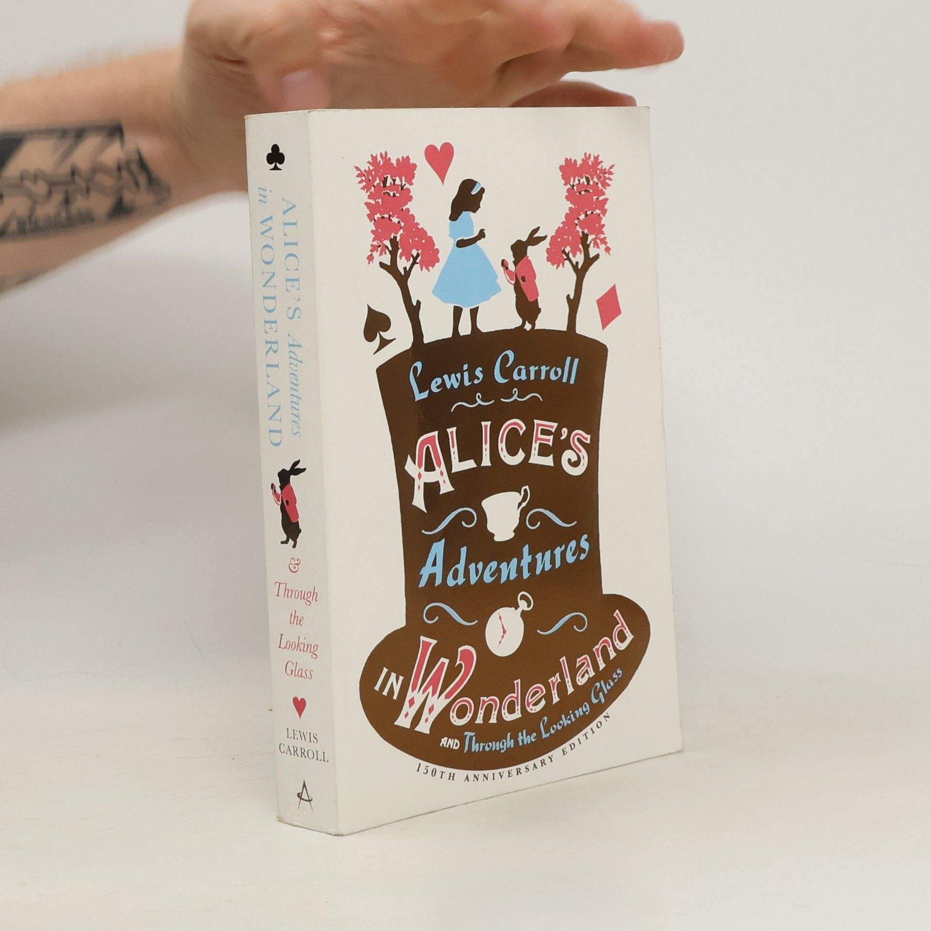 Lewis Carroll Alice's adventures in wonderland and through the looking glass