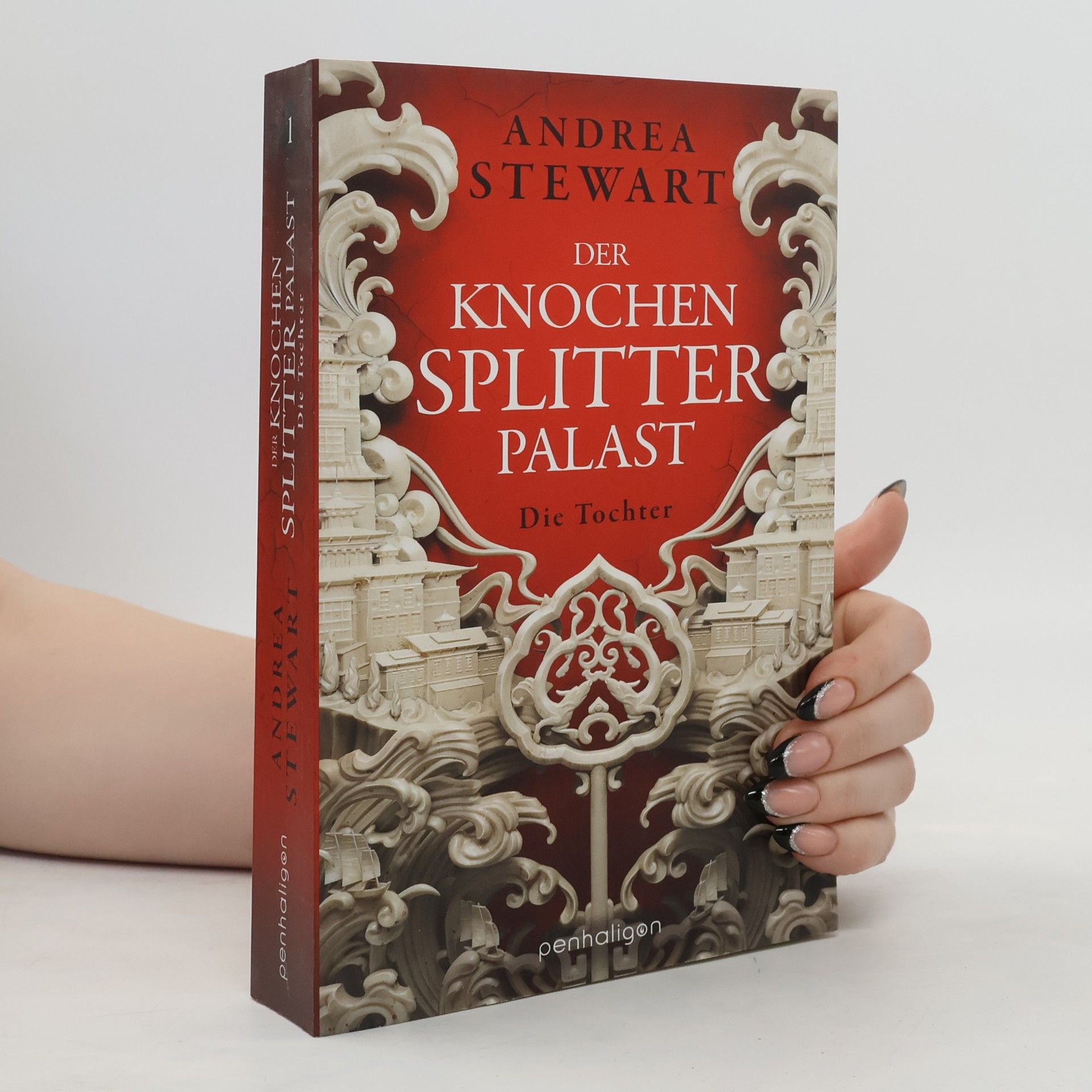 Andrea Stewart Der Knochensplitterpalast 1. Die Tochter