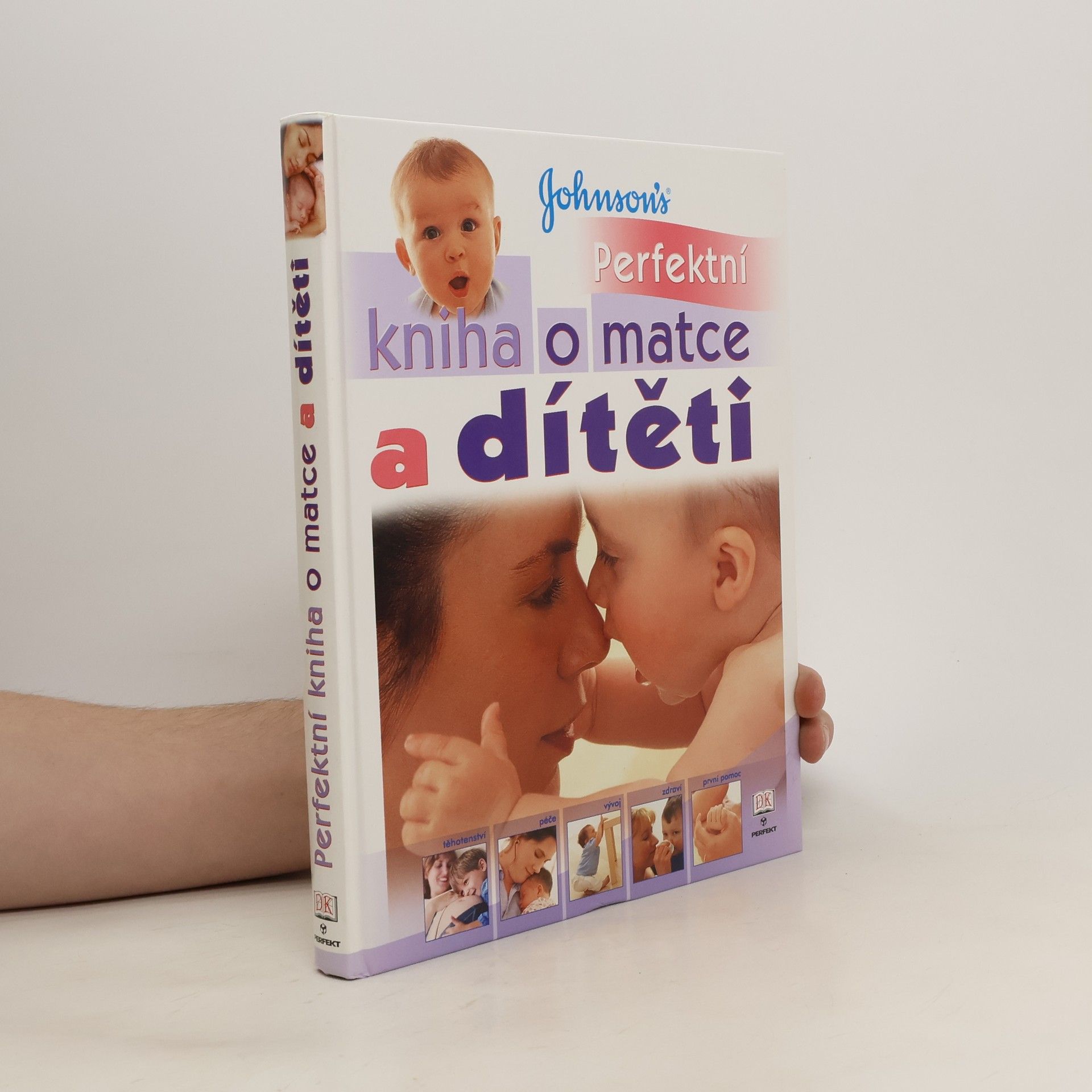kolektiv Perfektní kniha o matce a dítěti