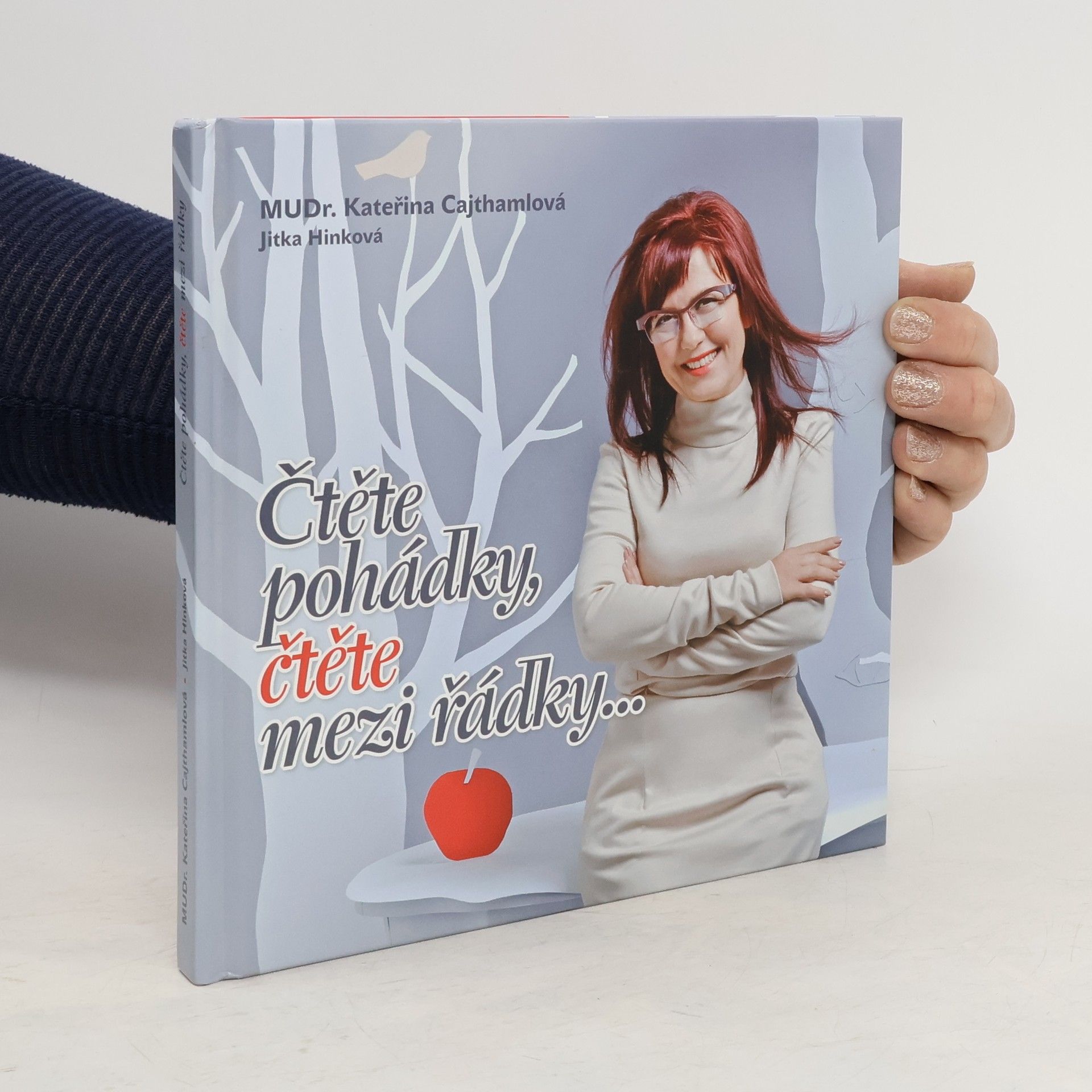 Kateřina Cajthamlová Čtěte pohádky, čtěte mezi řádky...