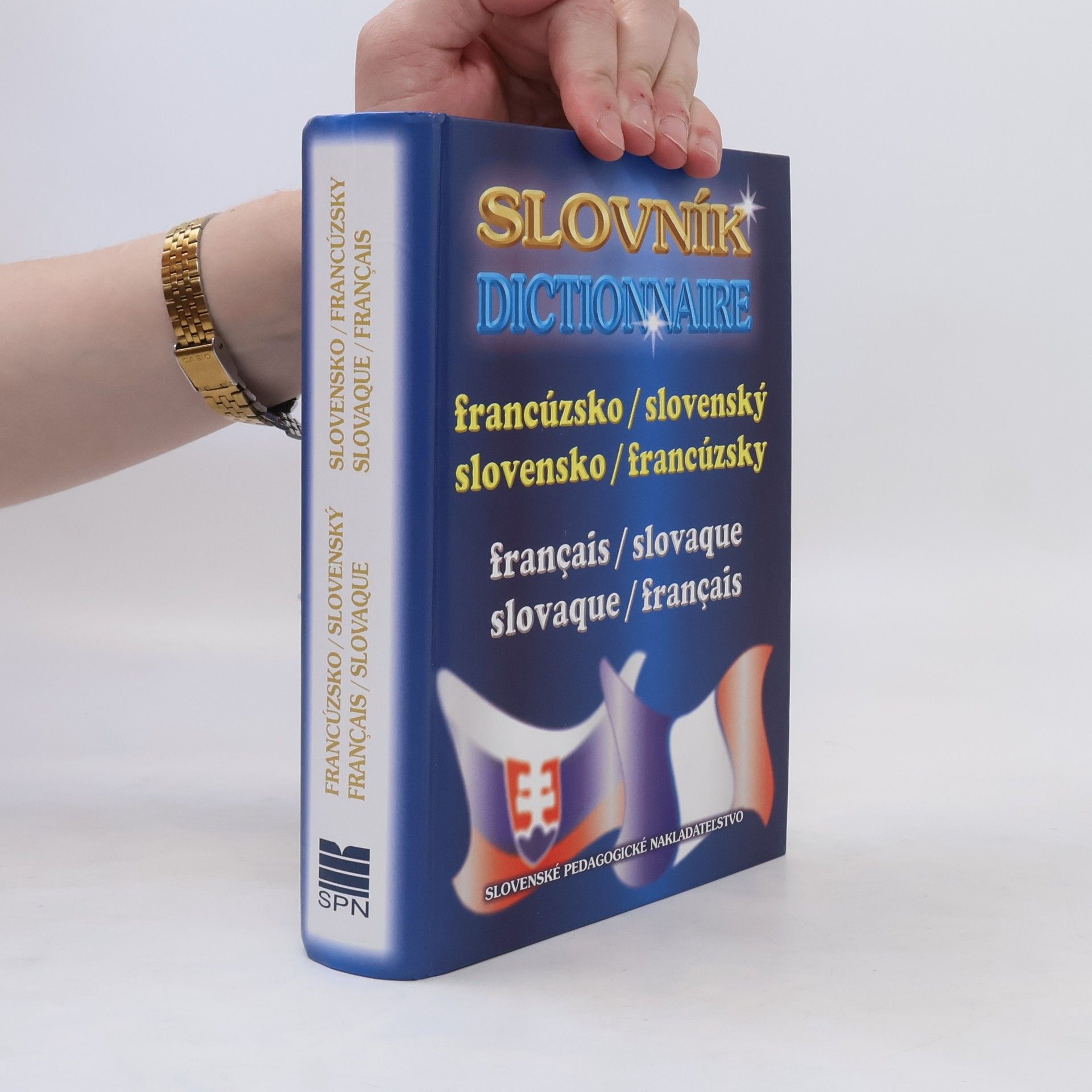 Hana Mináriková Slovník francúzsko/slovenský, slovensko/francúzský. Dictionnaire français/slovaque, slovaque/français