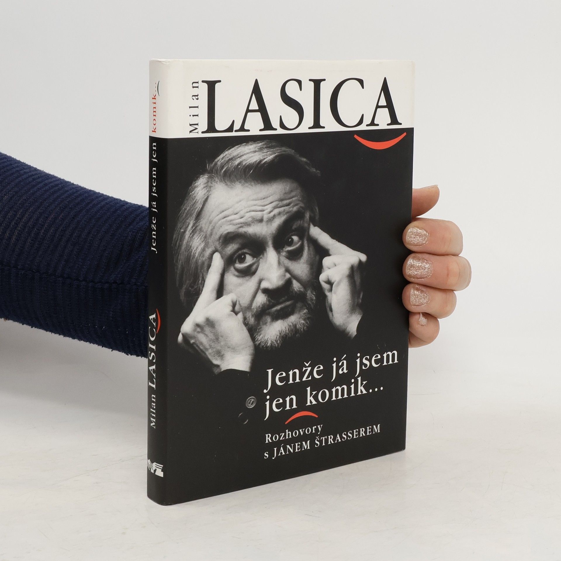 Milan Lasica Jenže já jsem jen komik. Rozhovory s Jánem Štrasserem