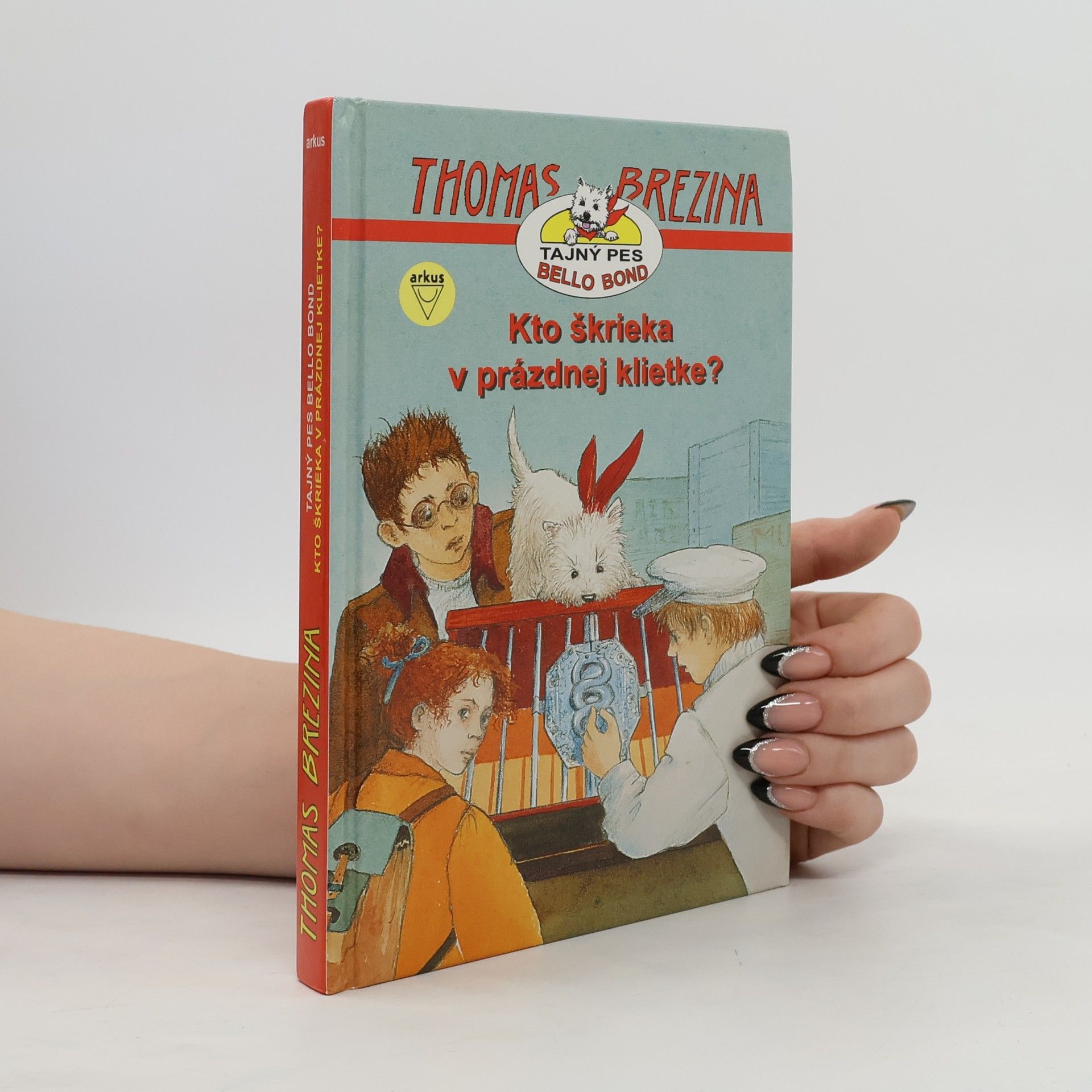 Thomas Brezina Kto škrieka v prázdnej klietke ?