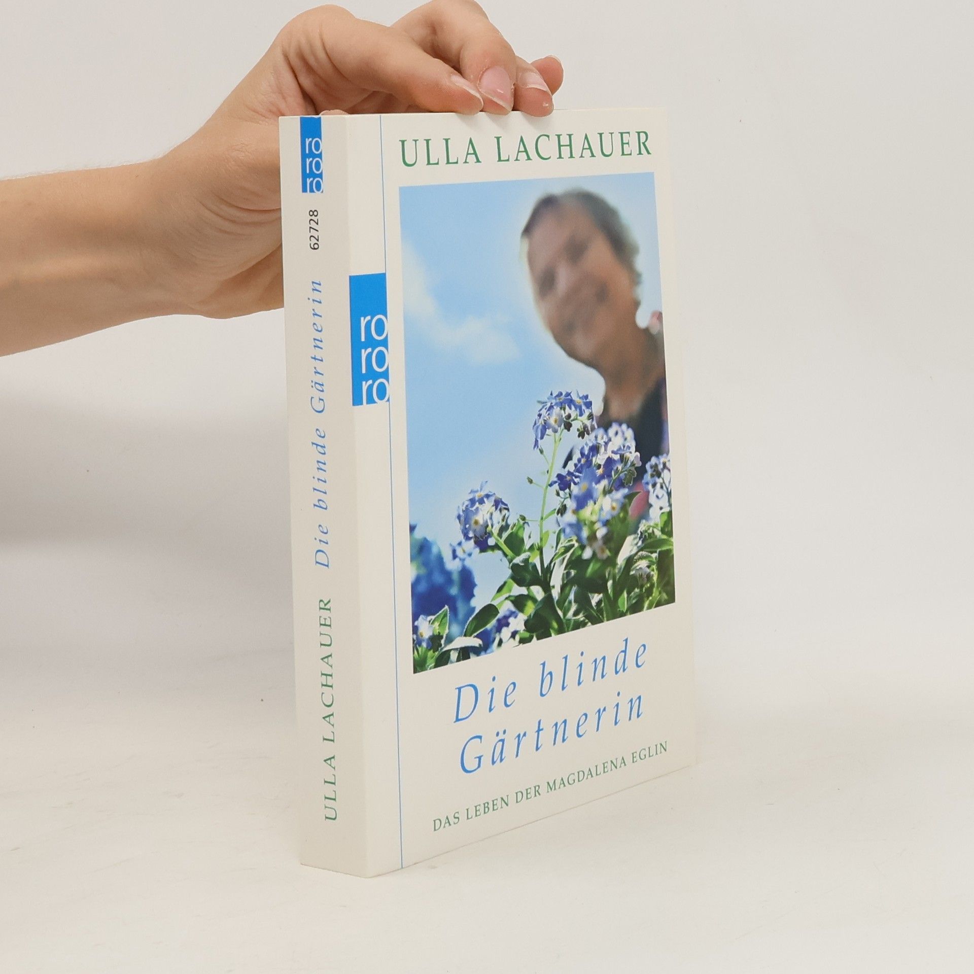 Ulla Lachauer Die blinde Gärtnerin