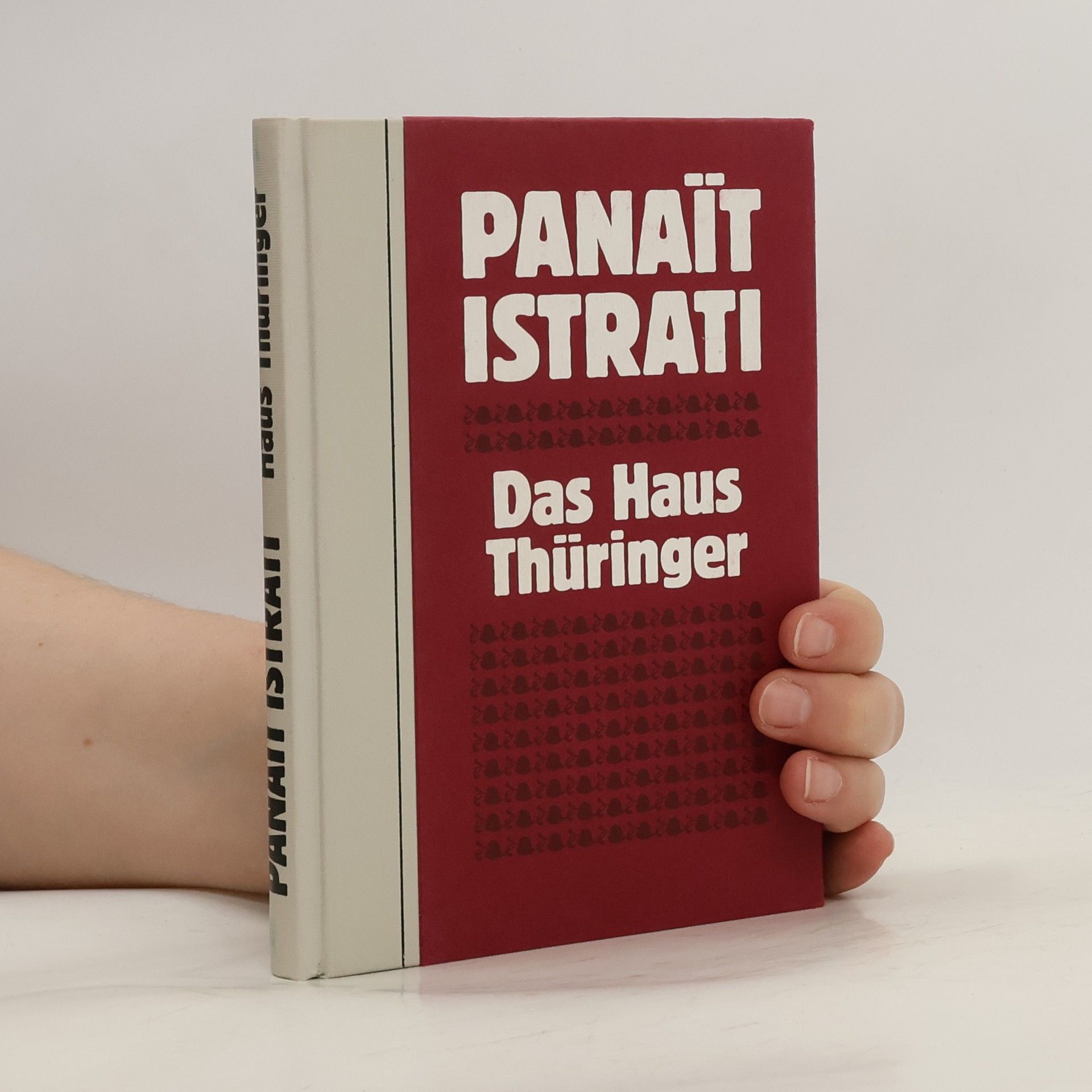 Panait Istrati Das Haus Thüringer . Leben des Adrian Zograffi. Erster Band.