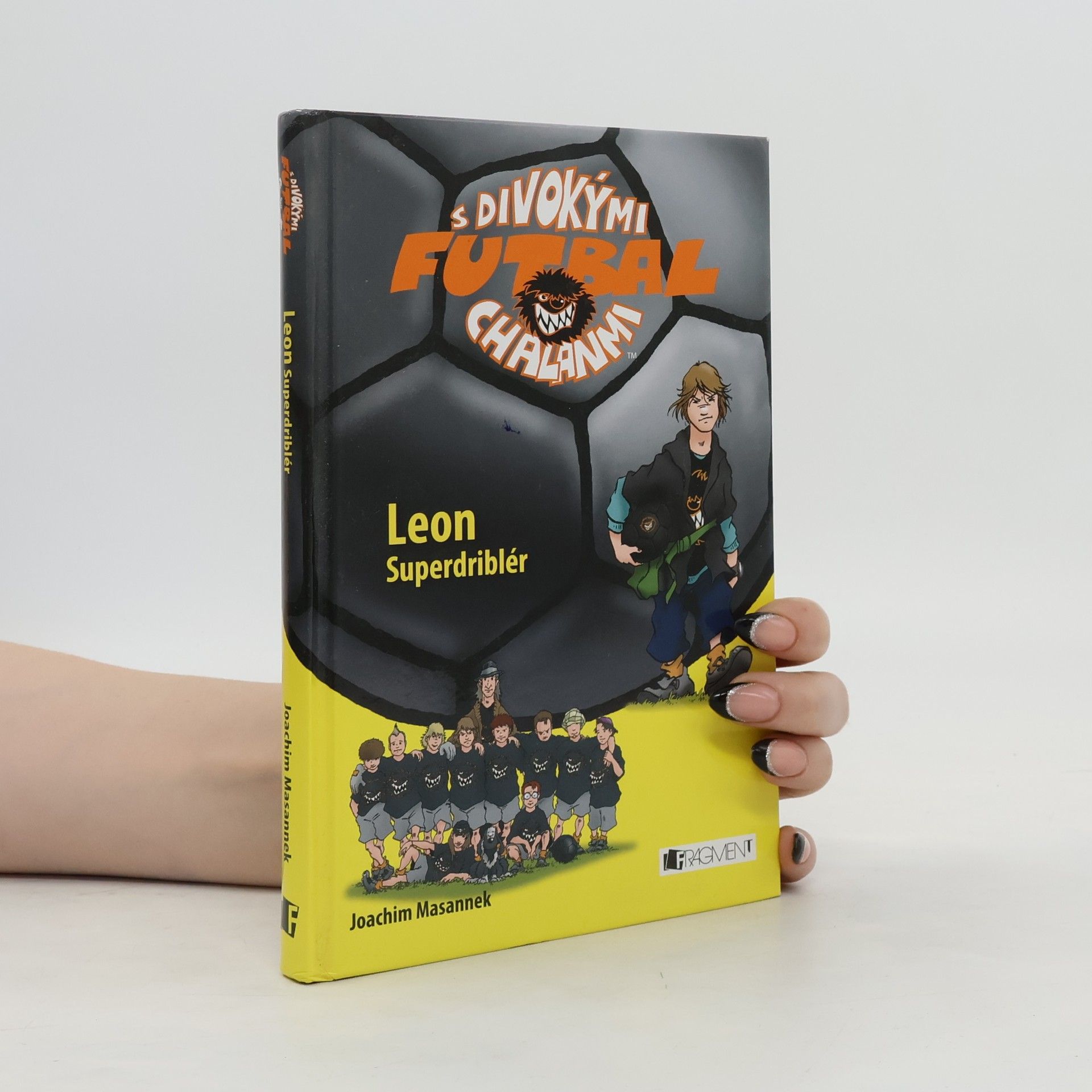 Joachim Masannek Futbal s divokými chalanmi. Leon Superdriblér
