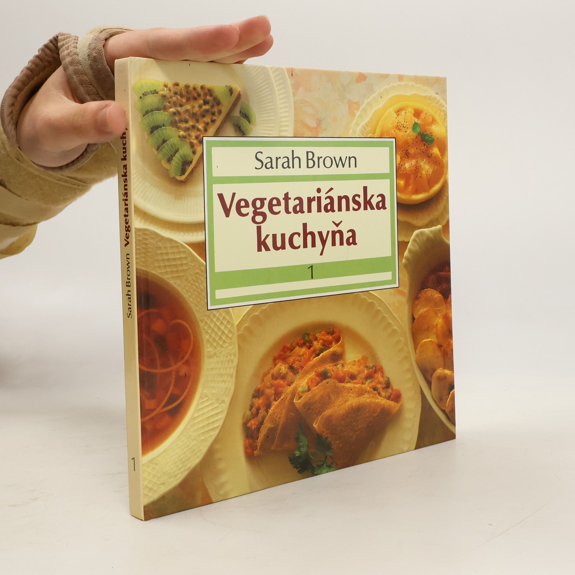 Sarah Brown Vegetariánska kuchyňa 1