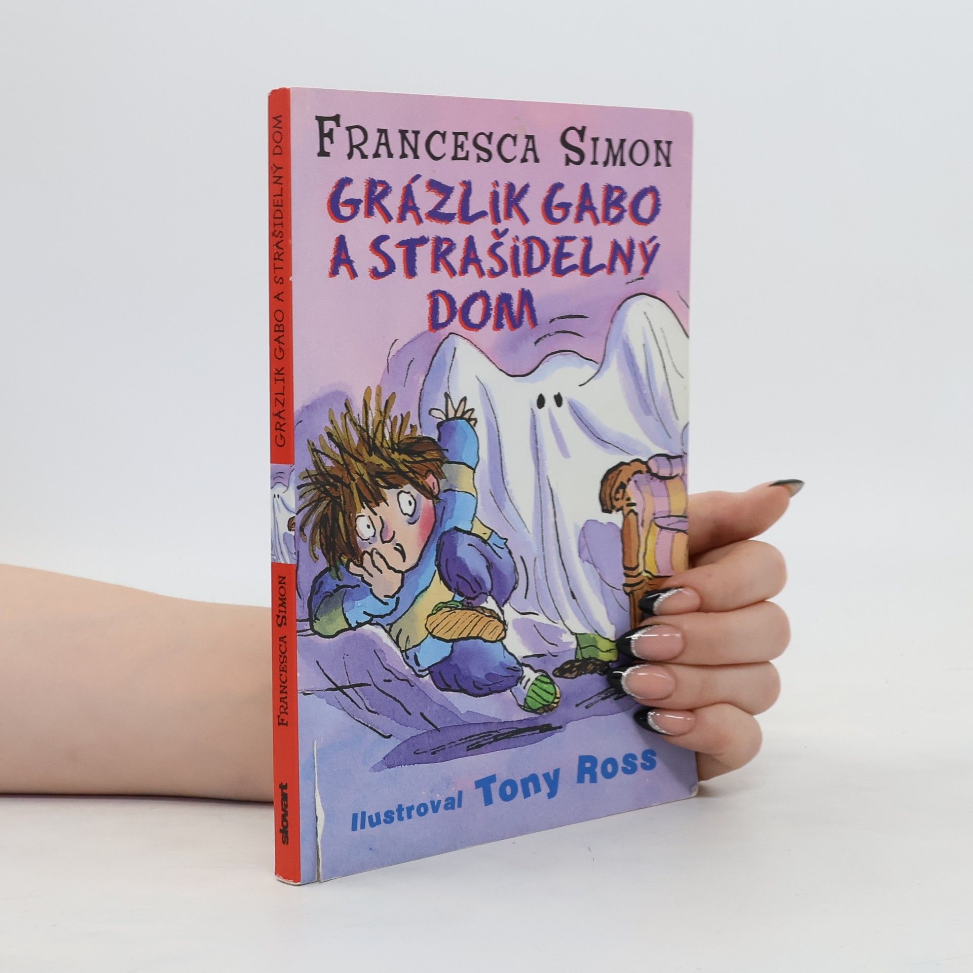 Francesca Simon Grázlik Gabo a strašidelný dom