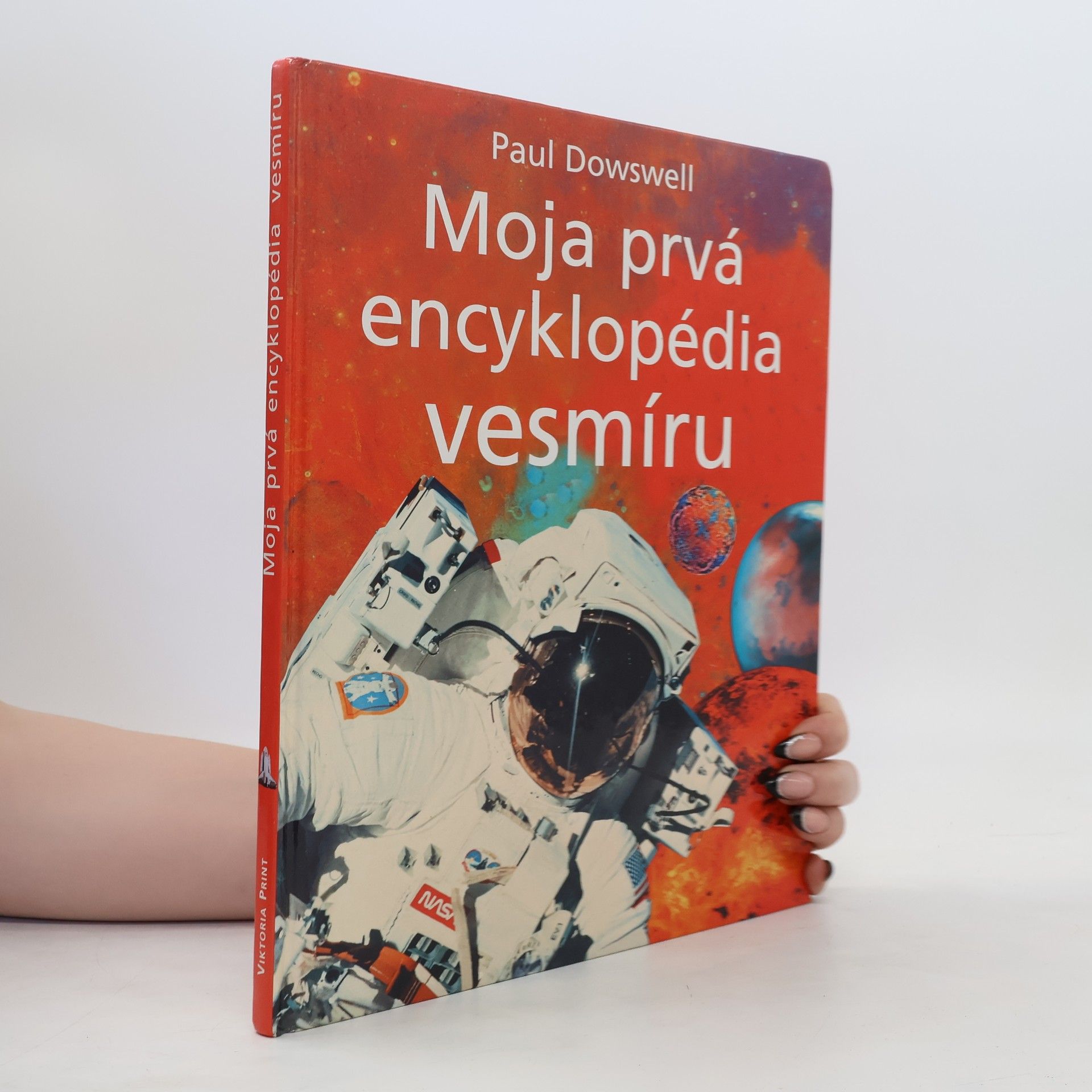 Paul Dowswell Moja prvá encyklopédia vesmíru