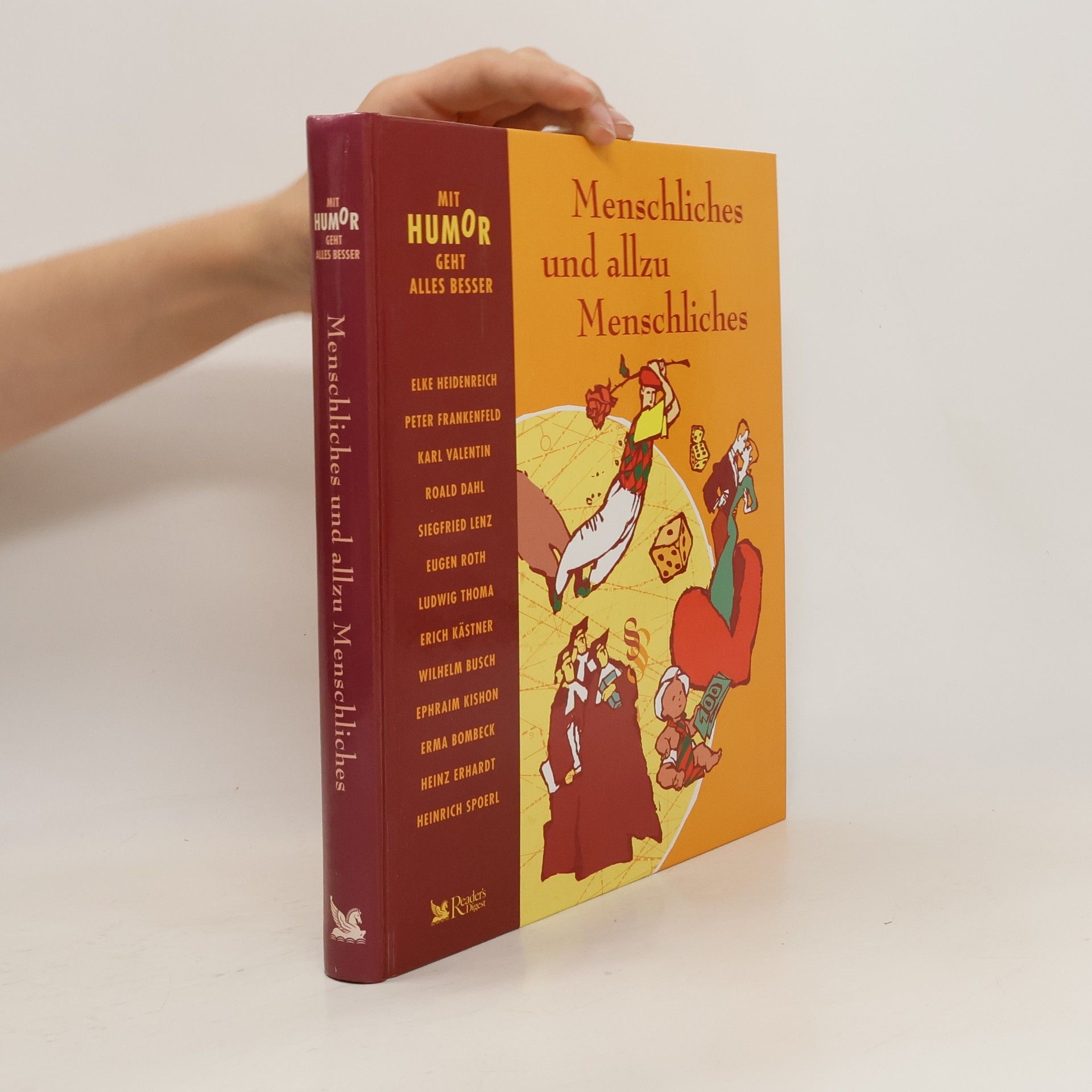 Collectif d'auteurs Mit Humor geht alles besser. Menschliches und allzu Menschliches