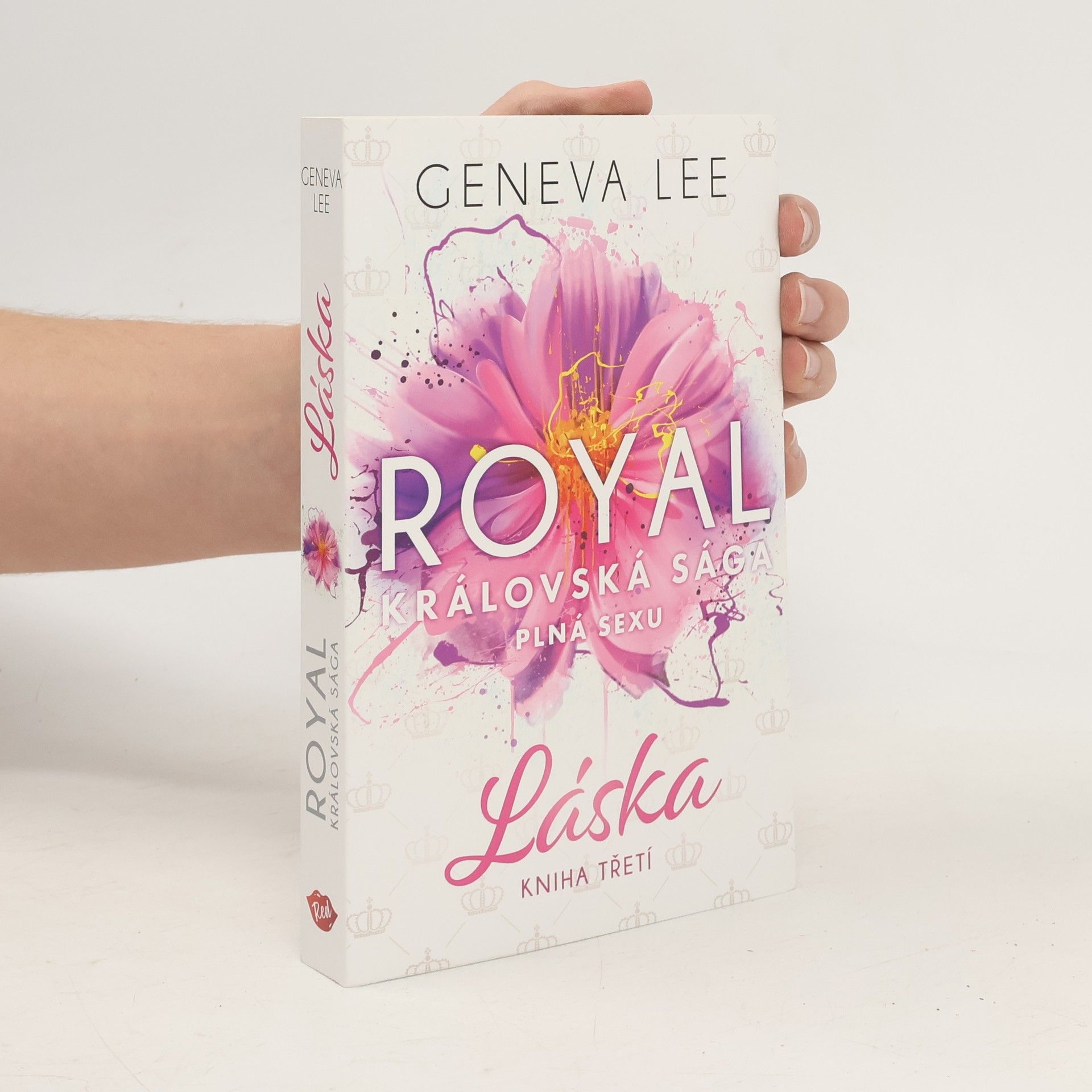Geneva Lee Královská sága plná sexu. Kniha třetí, Láska