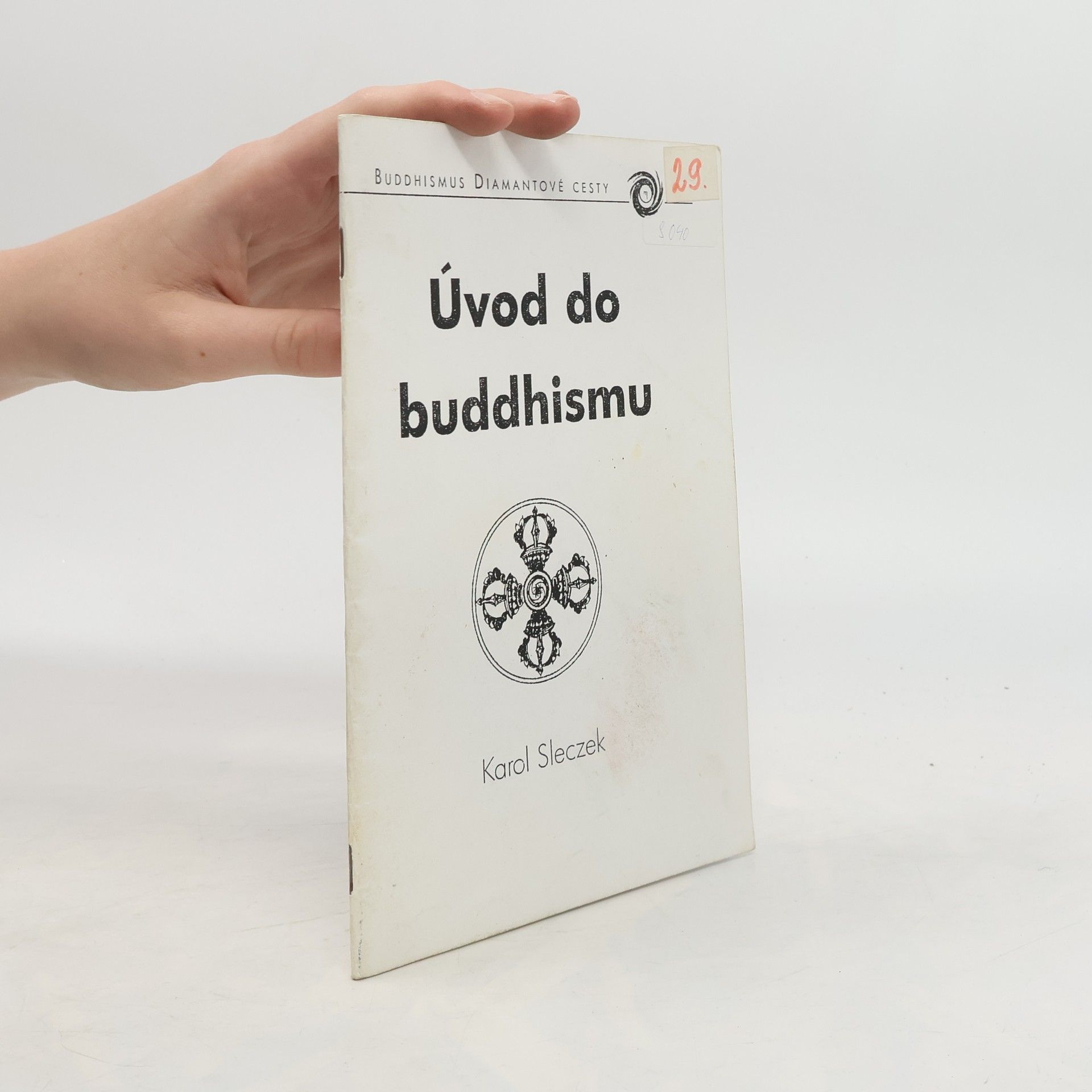 Karol Sleczek Úvod do buddhismu