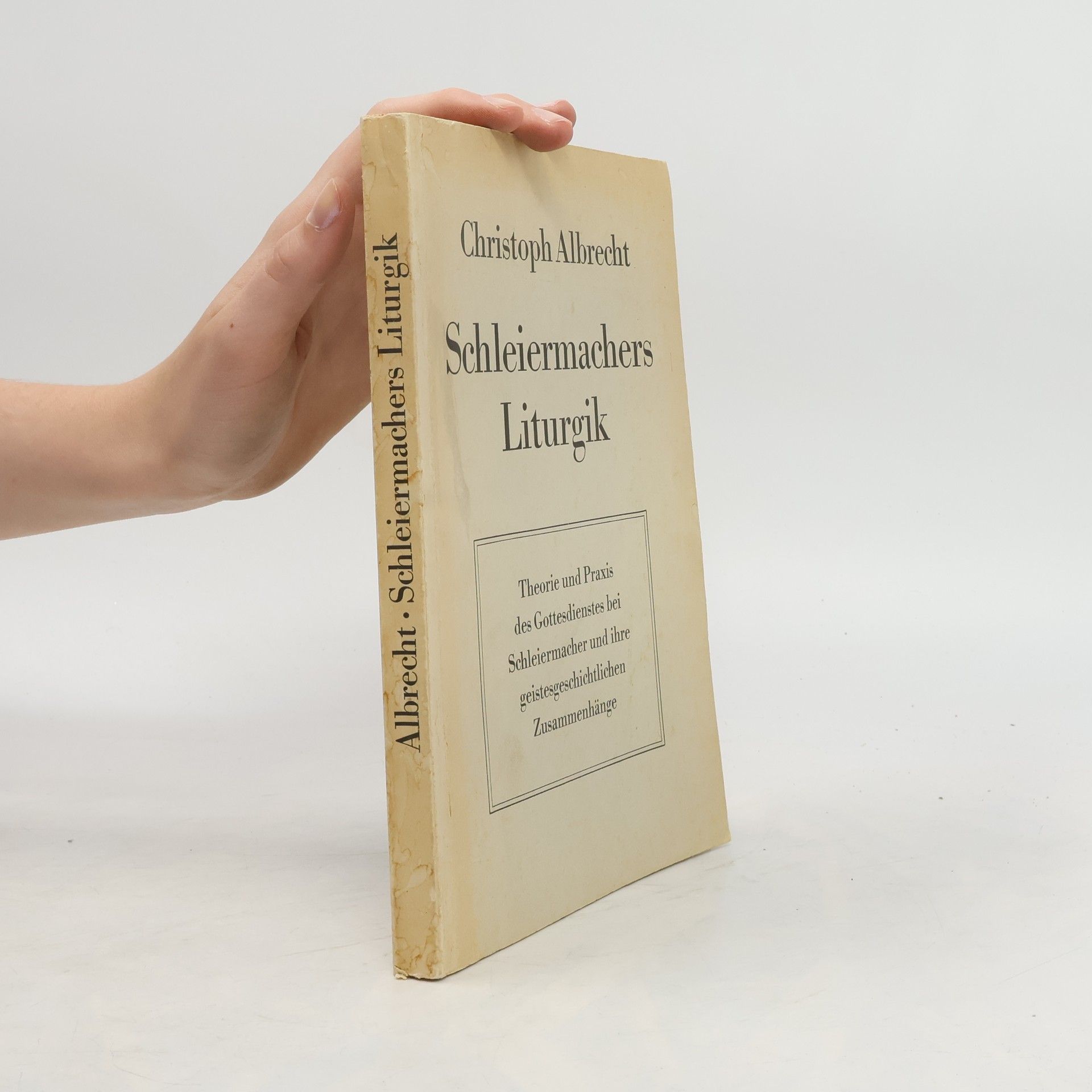 Christoph Albrecht Schleiermachers Liturgik