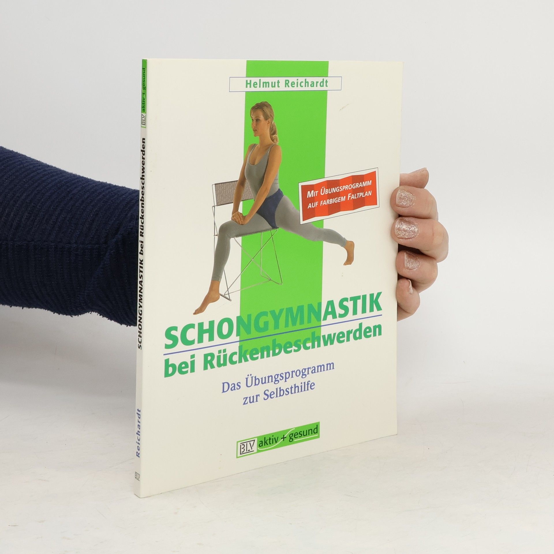 Helmut Reichardt Schongymnastik bei Rückenbeschwerden. Das Übungsprogramm zur Selbsthilfe