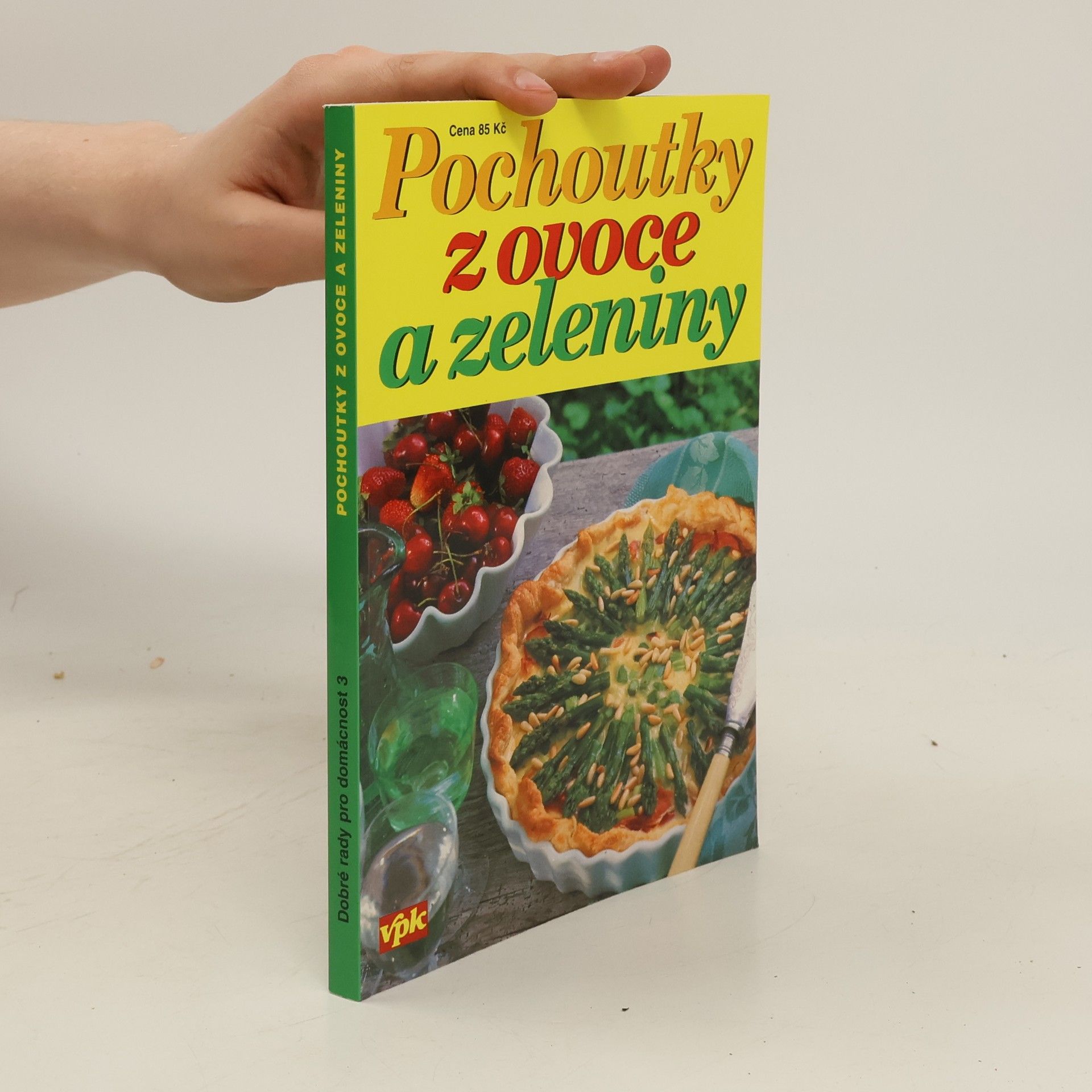 Oldřich Dufek Pochoutky z ovoce a zeleniny