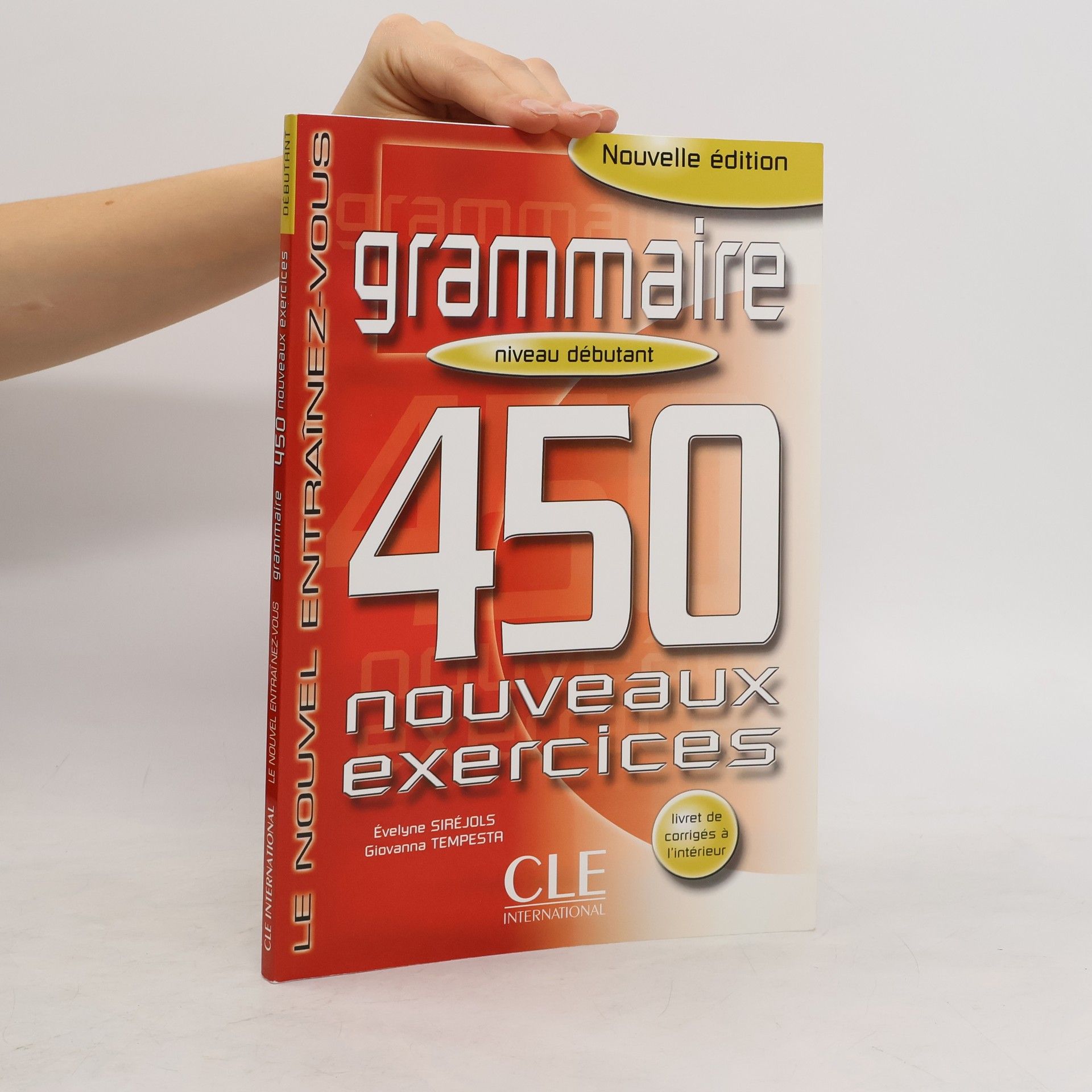 Évelyne Siréjols Grammaire. Niveau débutant. 450 nouveaux exercices