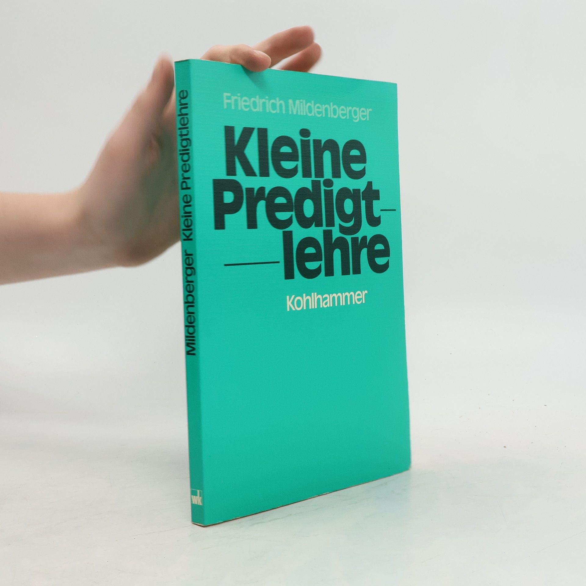Friedrich Mildenberger Kleine Predigtlehre