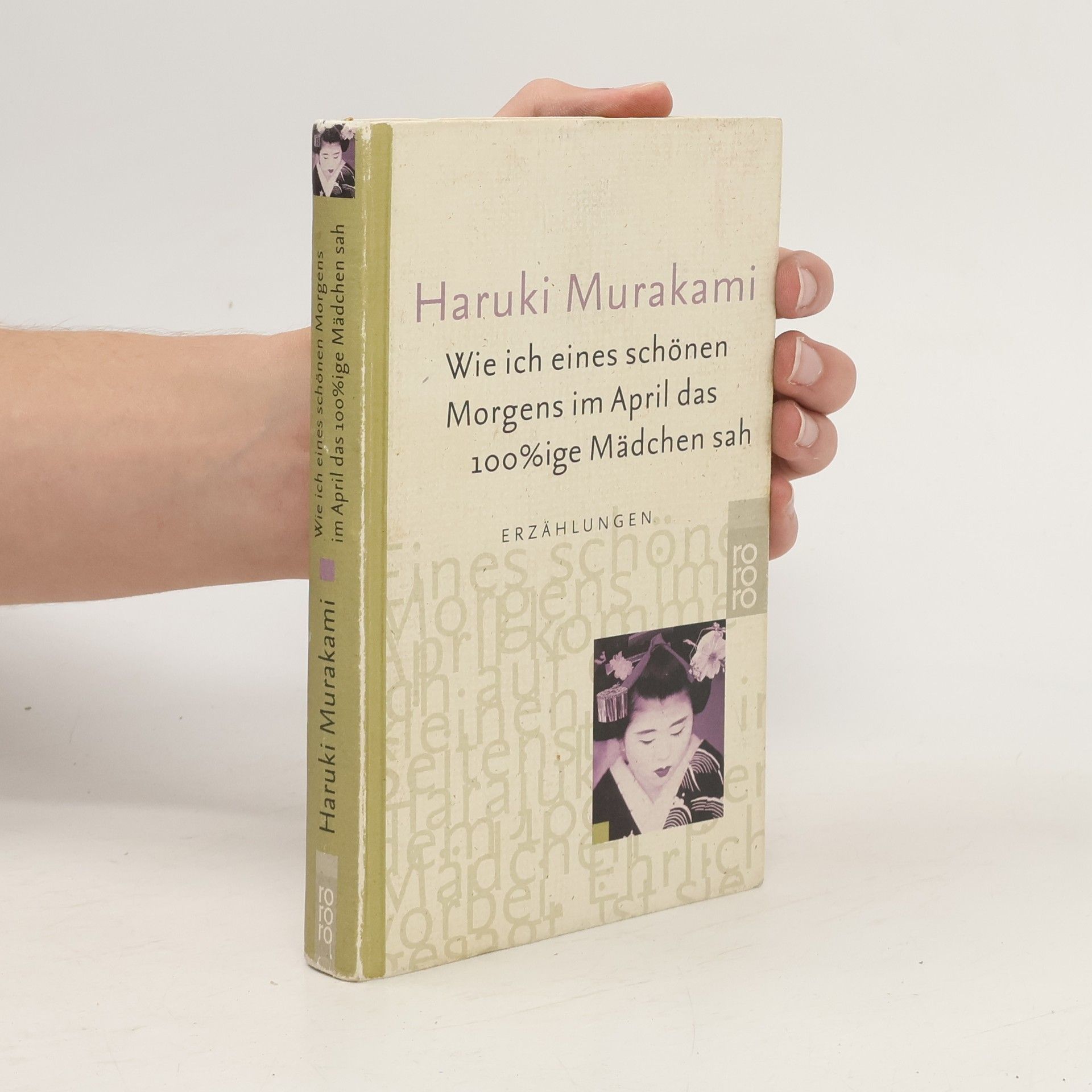 Haruki Murakami Wie ich eines schönen Morgens im April das 100%ige Mädchen sah