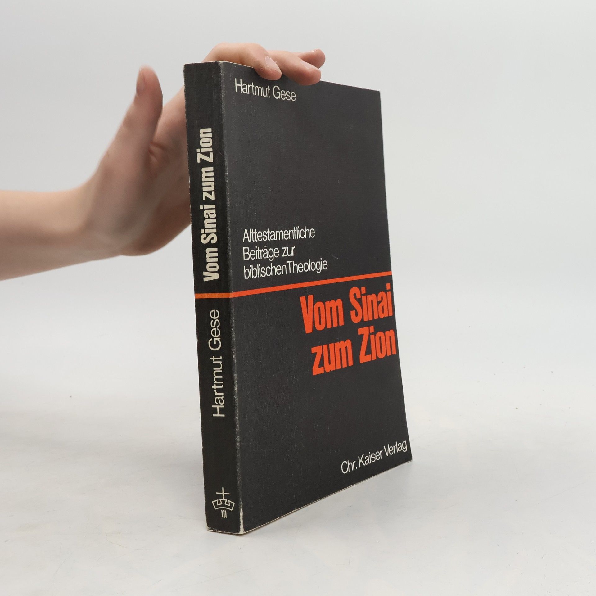 Hartmut Gese Vom Sinai zum Zion