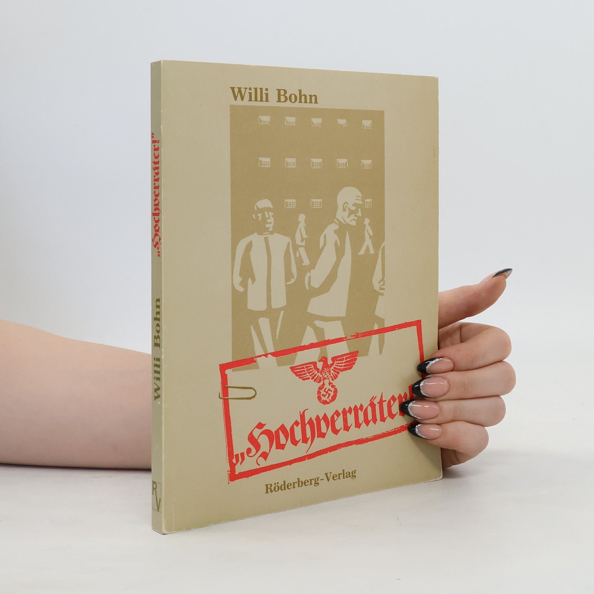 Willi Bohn "Hochverräter!"