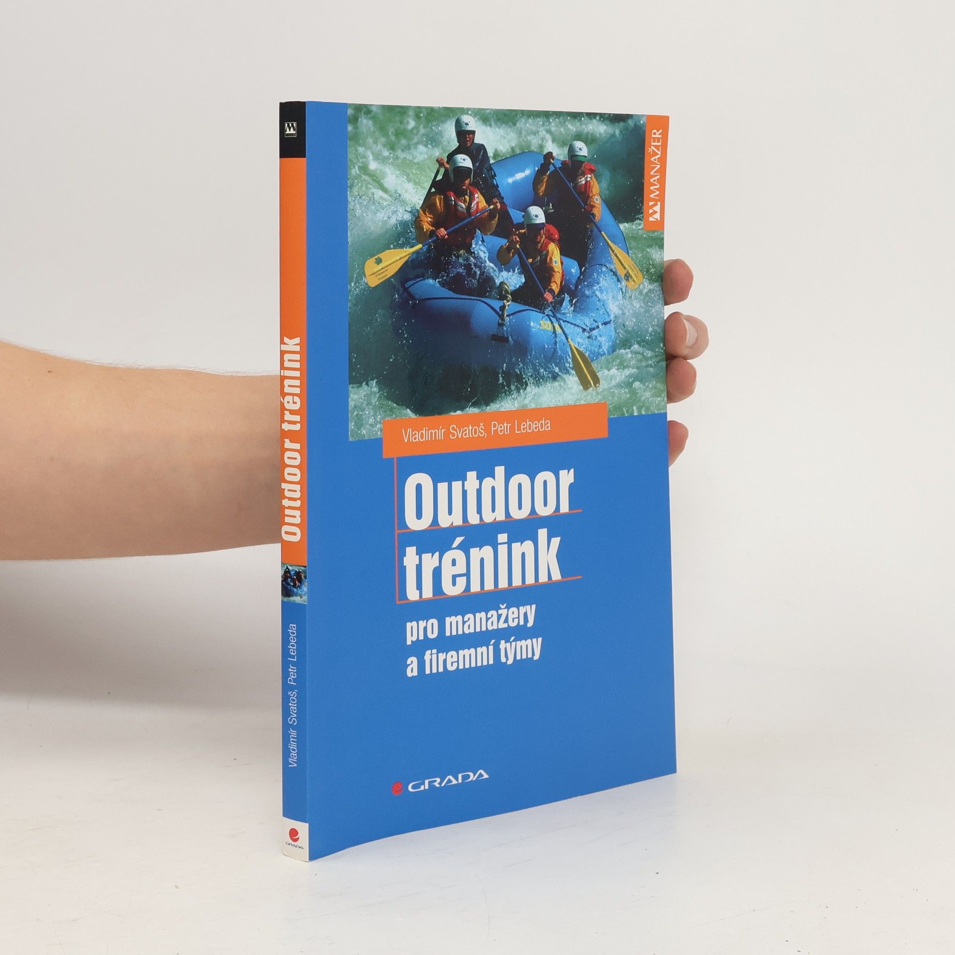 Vladimír Svatoš Outdoor trénink pro manažery a firemní týmy