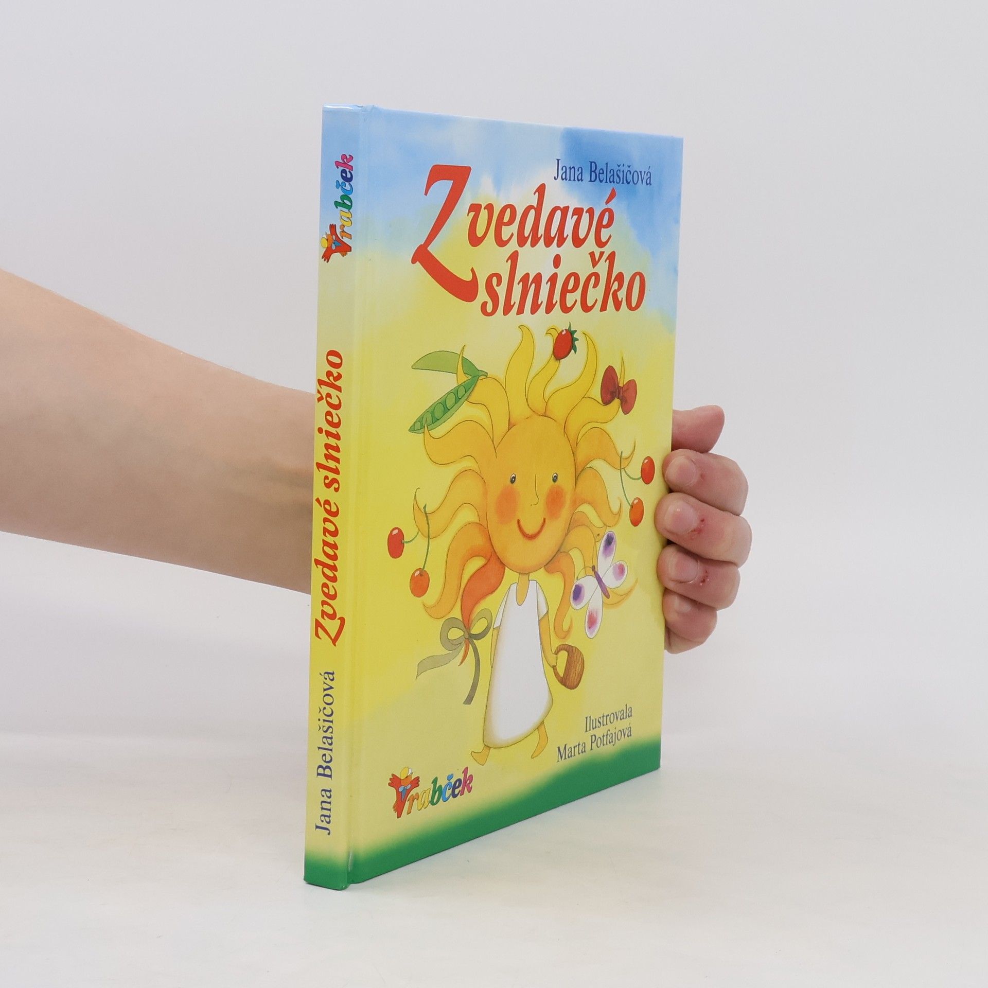 Jana Belašicová Zvedavé slniečko