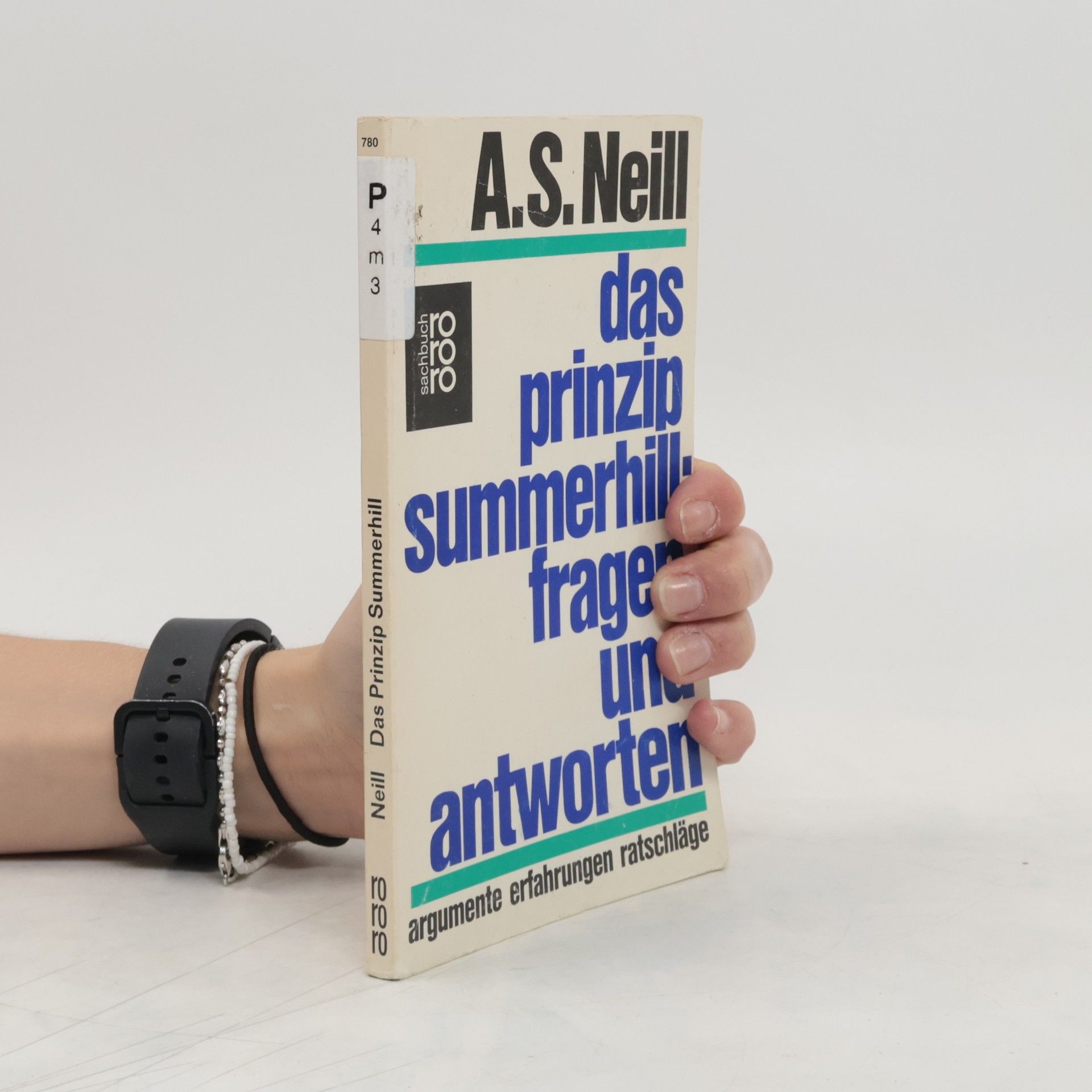 A. S. Neill Das Prinzip Summerhill, Fragen und Antworten