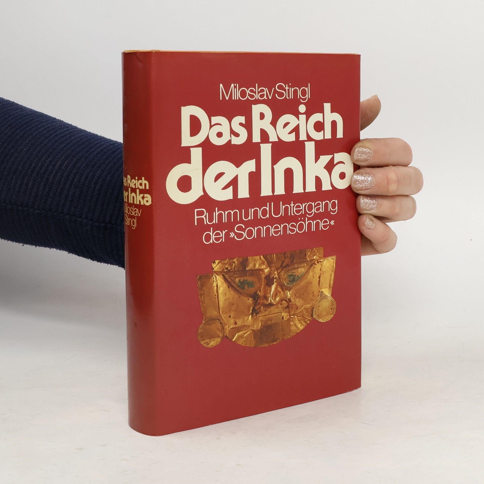 Miloslav Stingl Das Reich der Inka