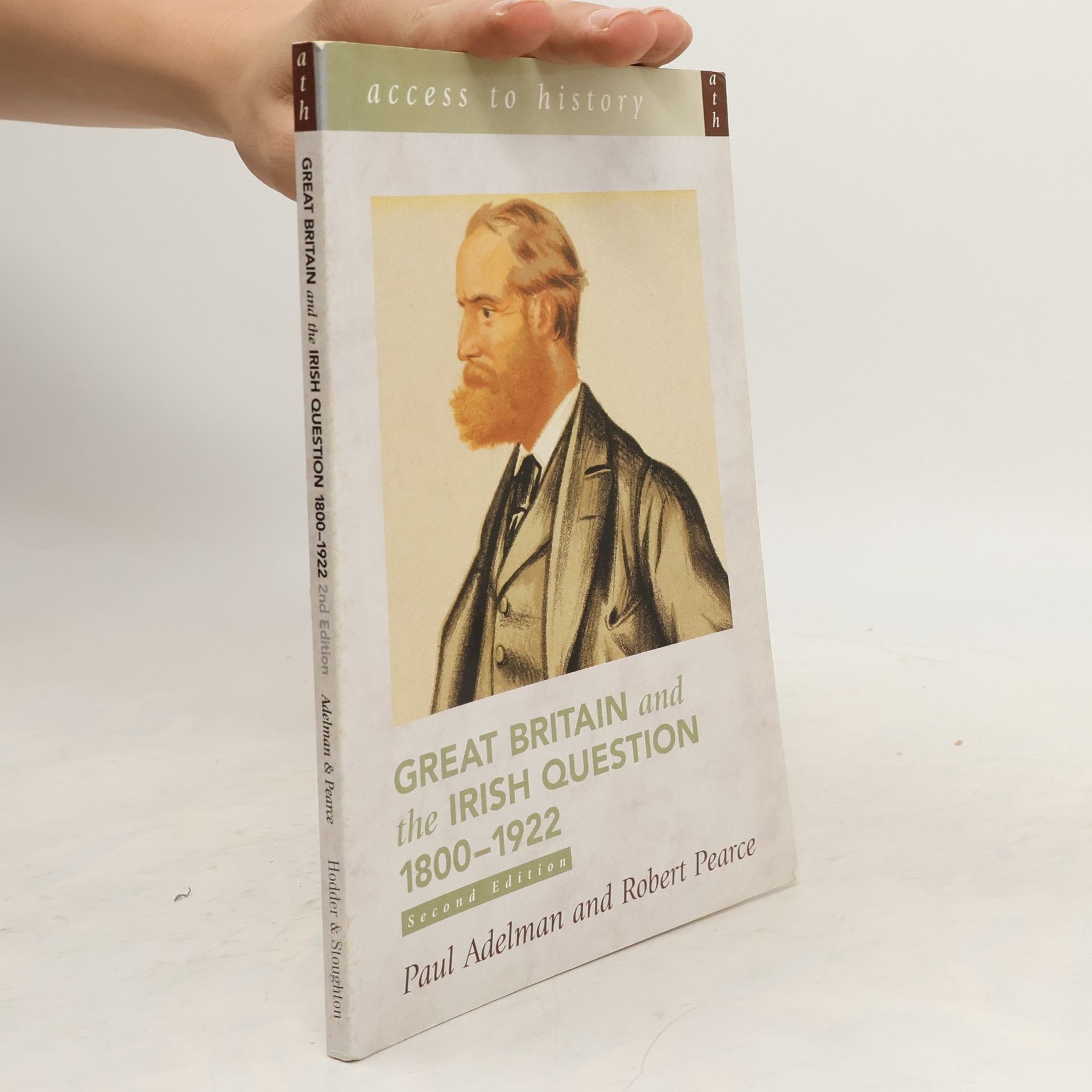 Paul Adelman Great Britain and the Irish Question 1800-1922