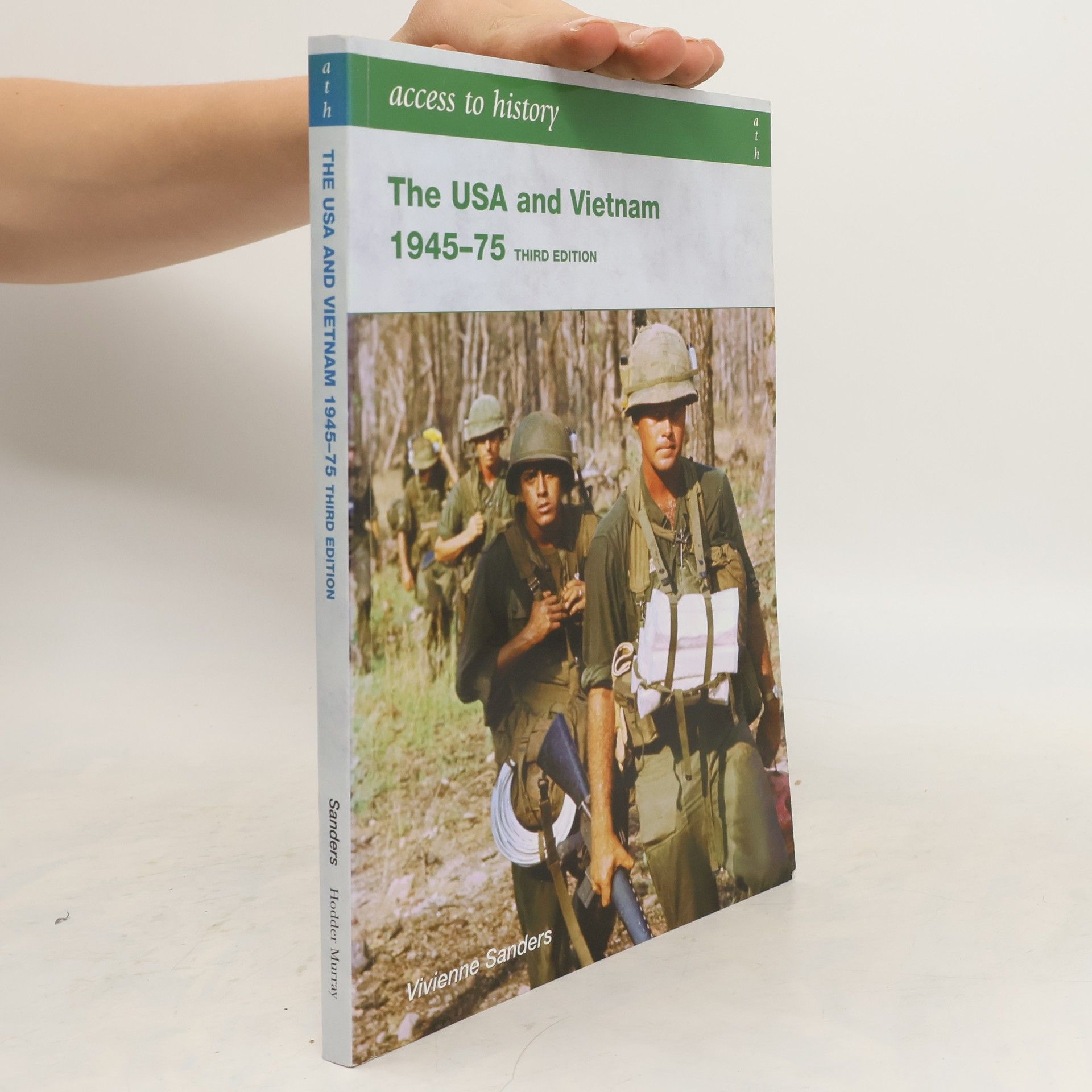 Vivienne Sanders Access to History: The USA and Vietnam 1945-75 3rd Edition