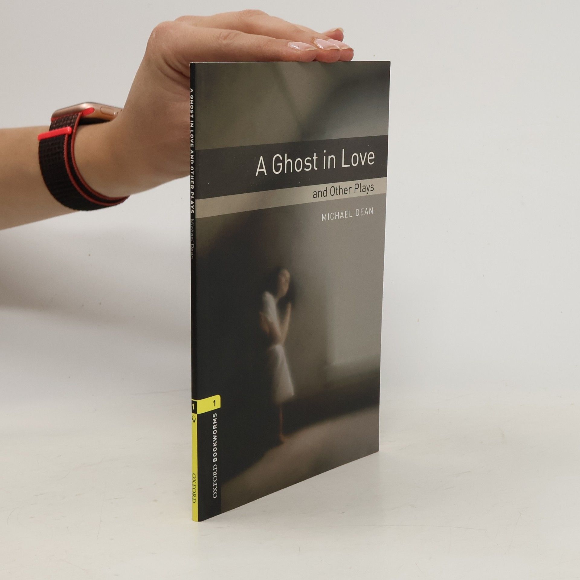 Michael Dean A Ghost in Love and Other Plays