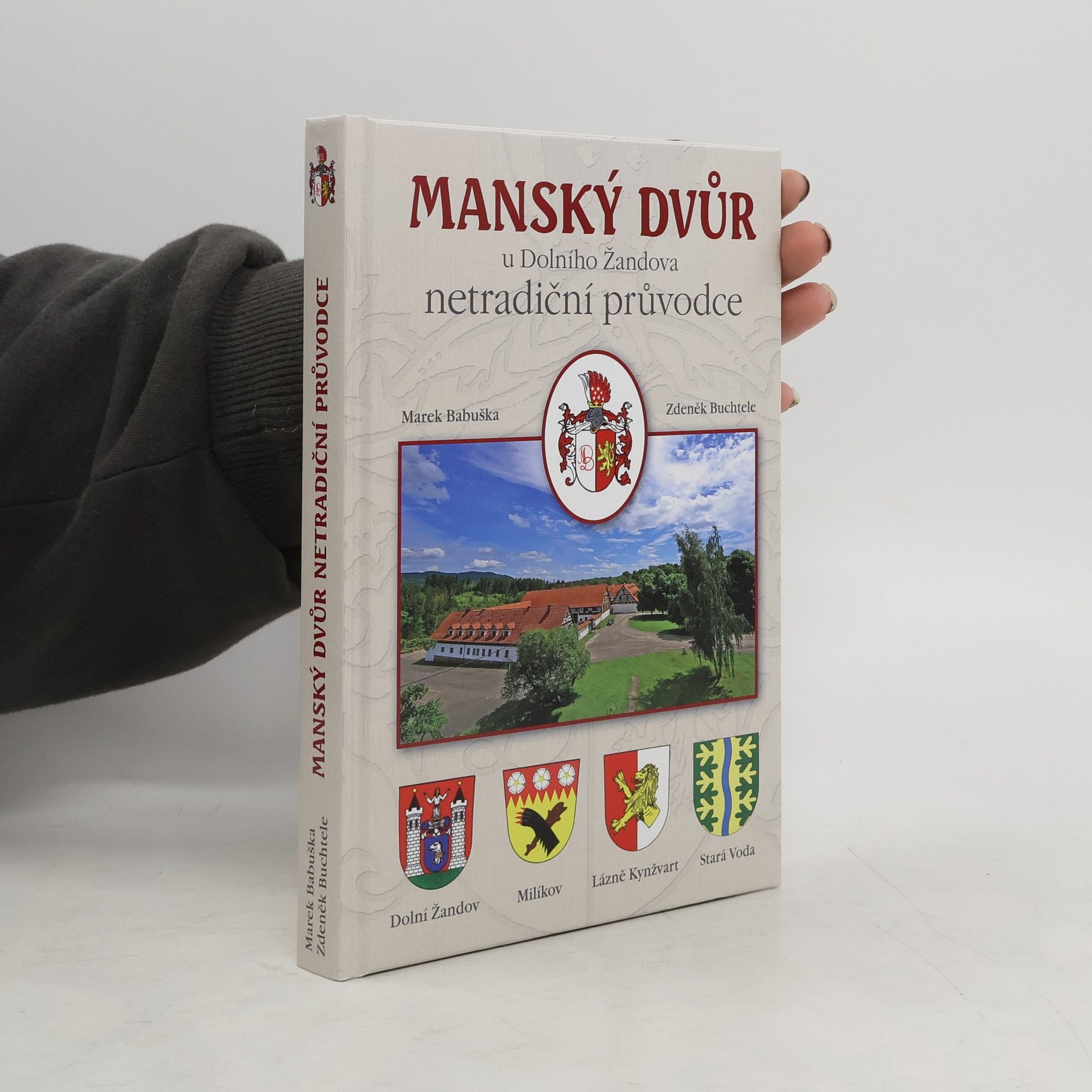 Marek Babuška Manský dvůr u Dolního Žandova. Netradiční průvodce