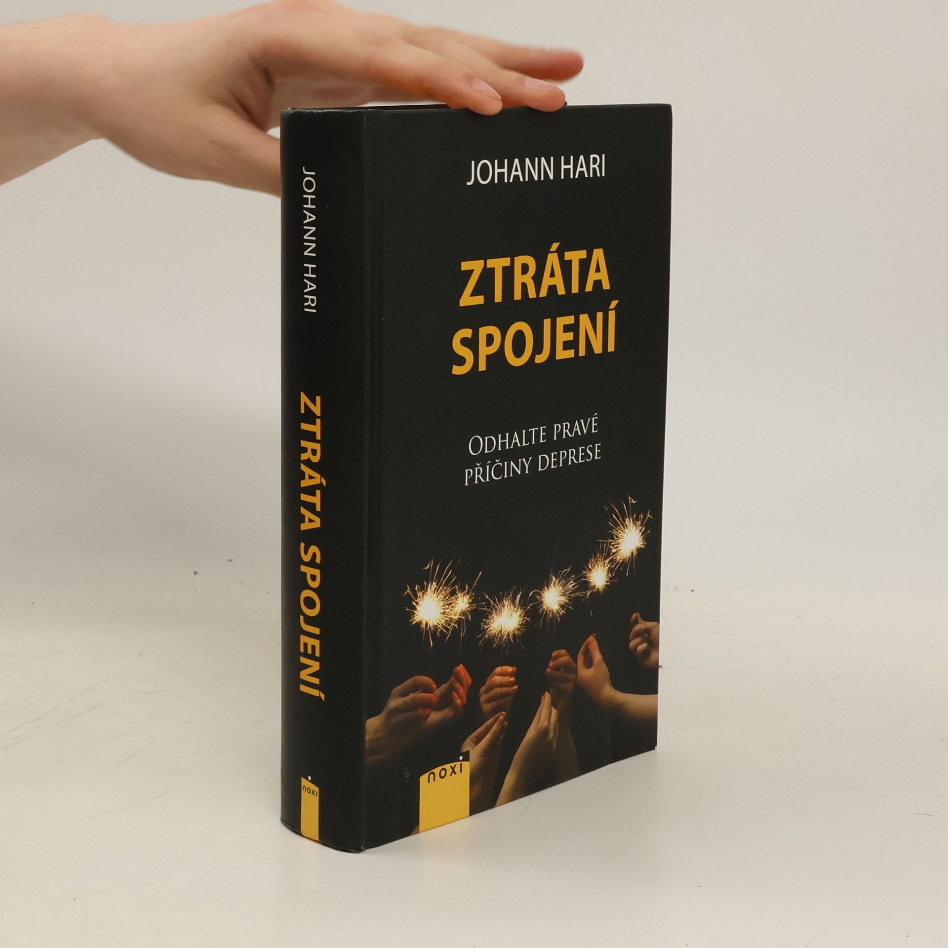 Johann Hari Ztráta spojení : odhalte pravé příčiny deprese