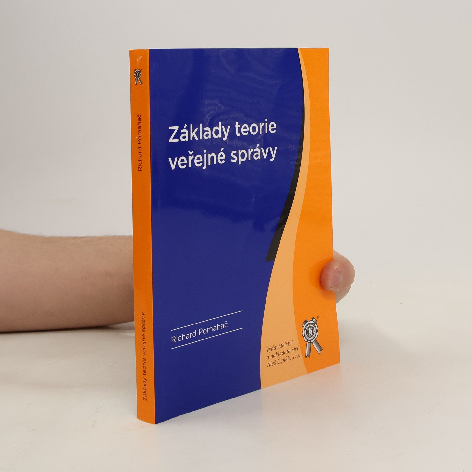 Richard Pomahač Základy teorie veřejné správy