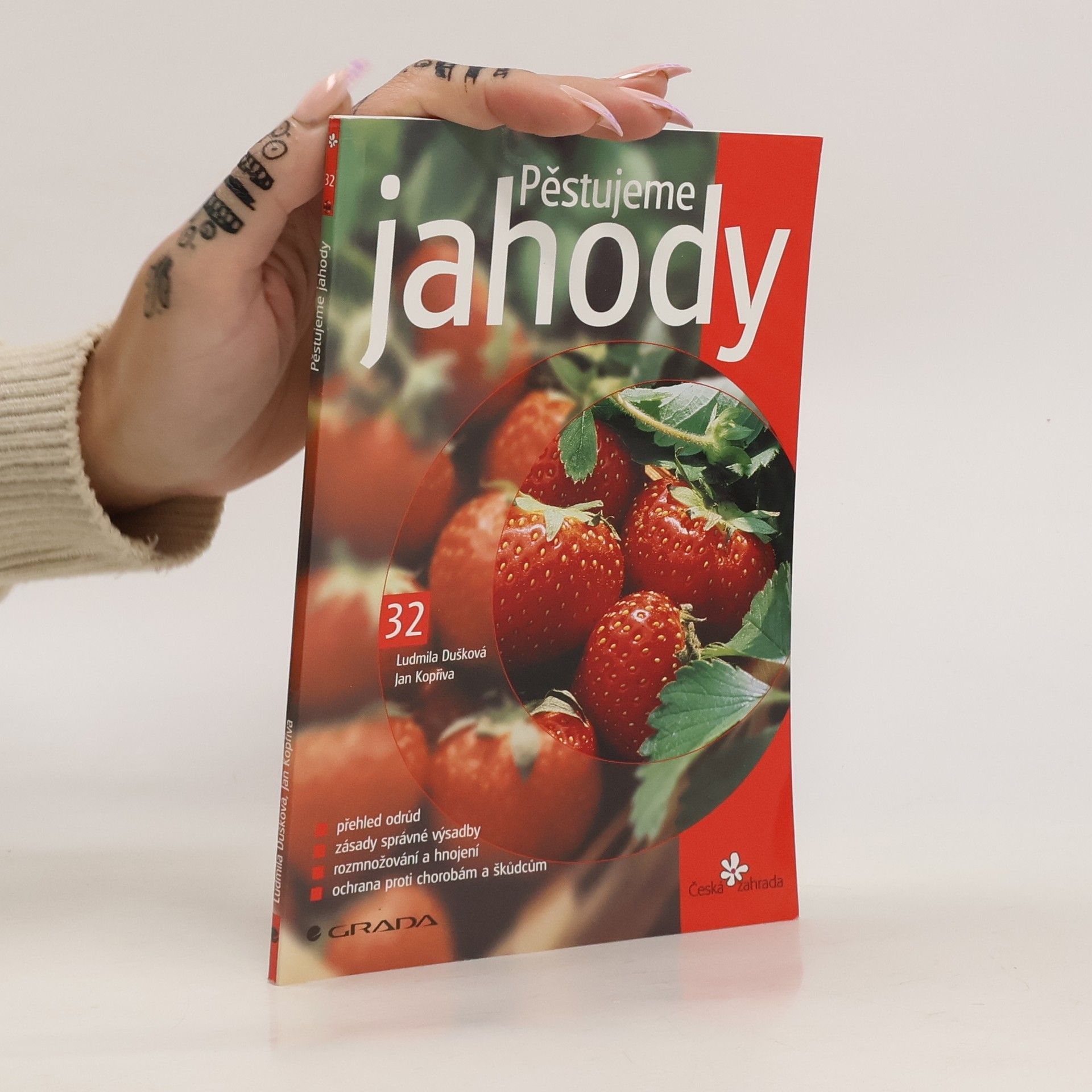 Ludmila Dušková Pěstujeme jahody