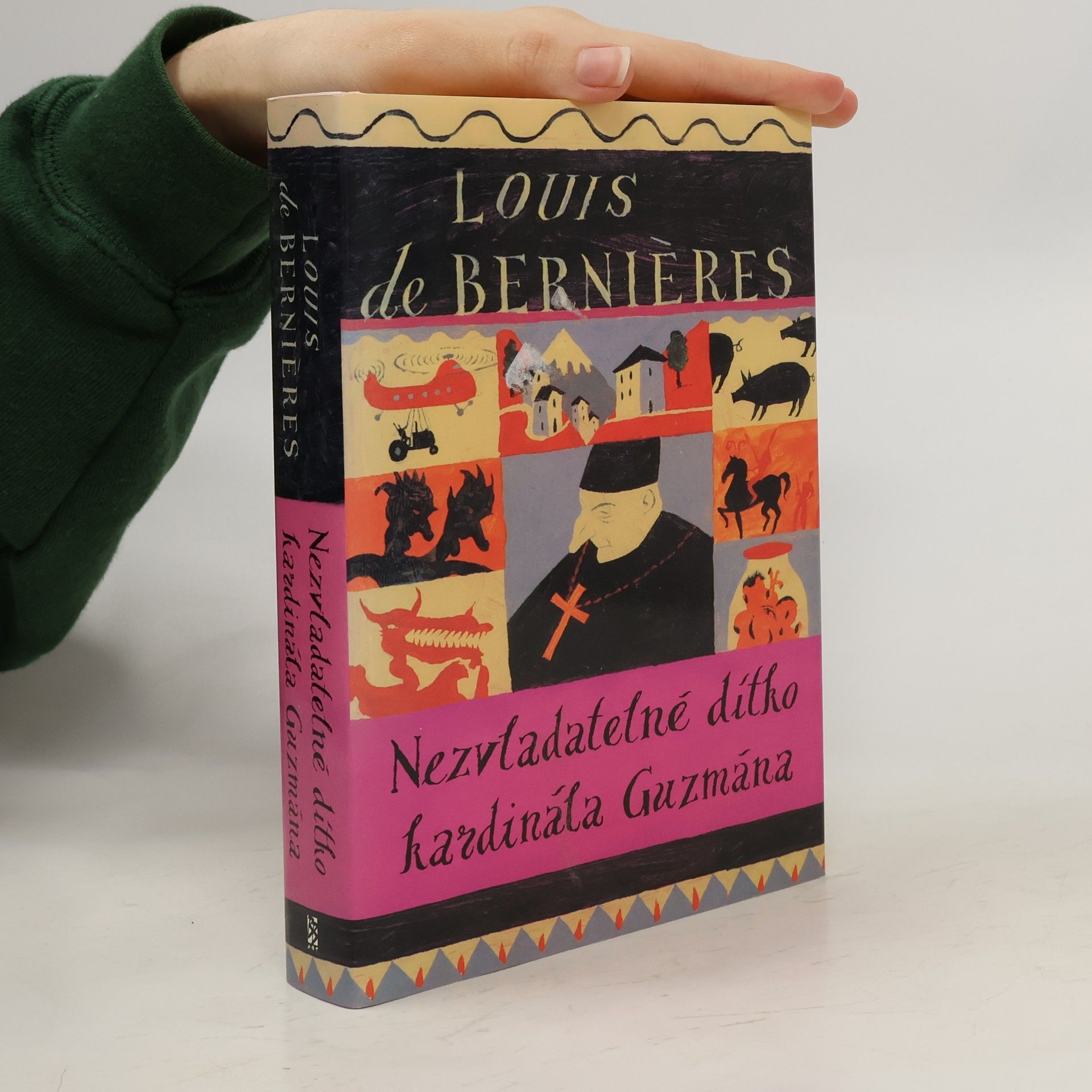 Louis de Bernières Nezvladatelné dítko kardinála Guzmána