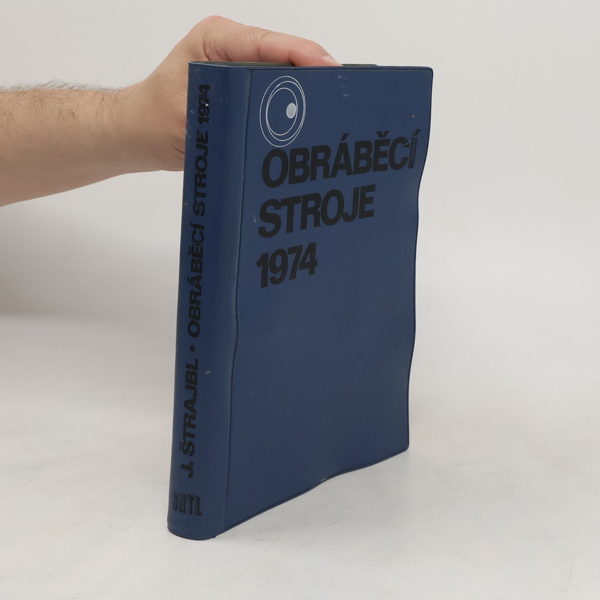 Jan Šrajbl Obráběcí stroje 1974